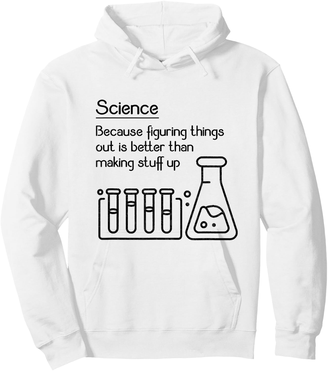 Science because figuring things out is better... Funny Meme,Short Sleeve Hoodie - Hoodie | White