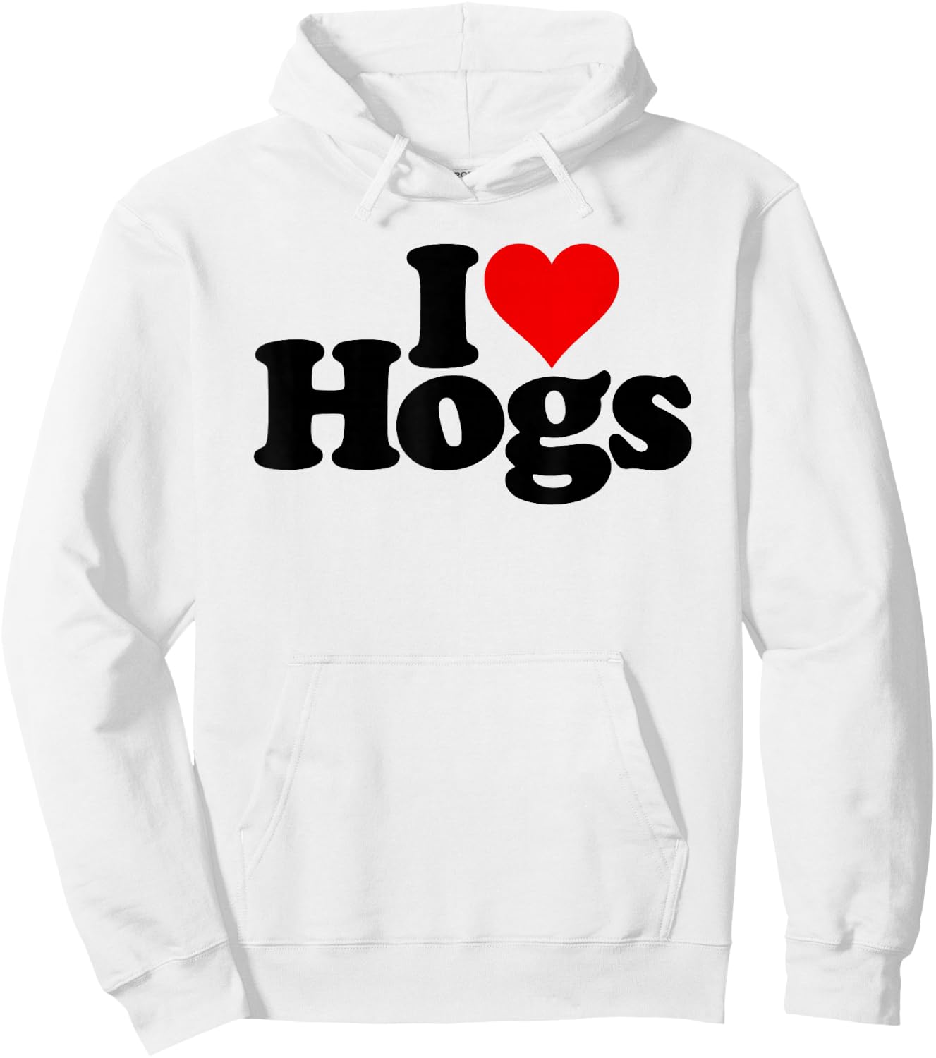 I Love Heart Hogs Pigs Swine Pork Hoodie - Hoodie | White
