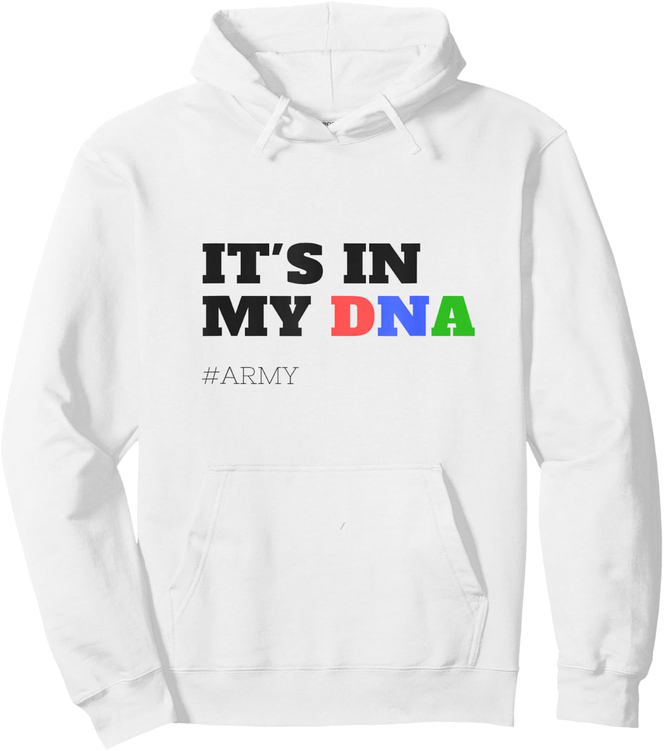 Kpop Korean Pop Music Its In My DNA Army Hoodie - Hoodie | White