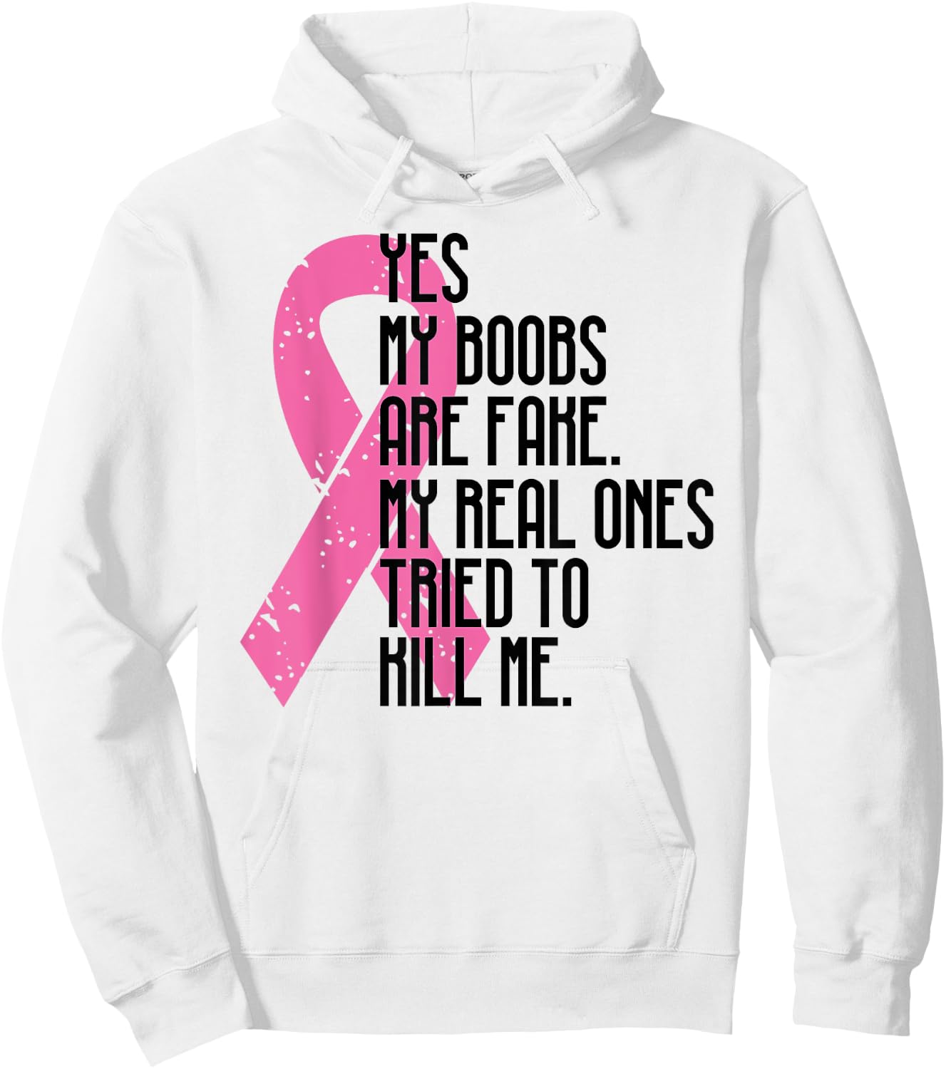 Breast Cancer Awareness Month Yes My Boobs Are Fake Hoodie - Hoodie | White