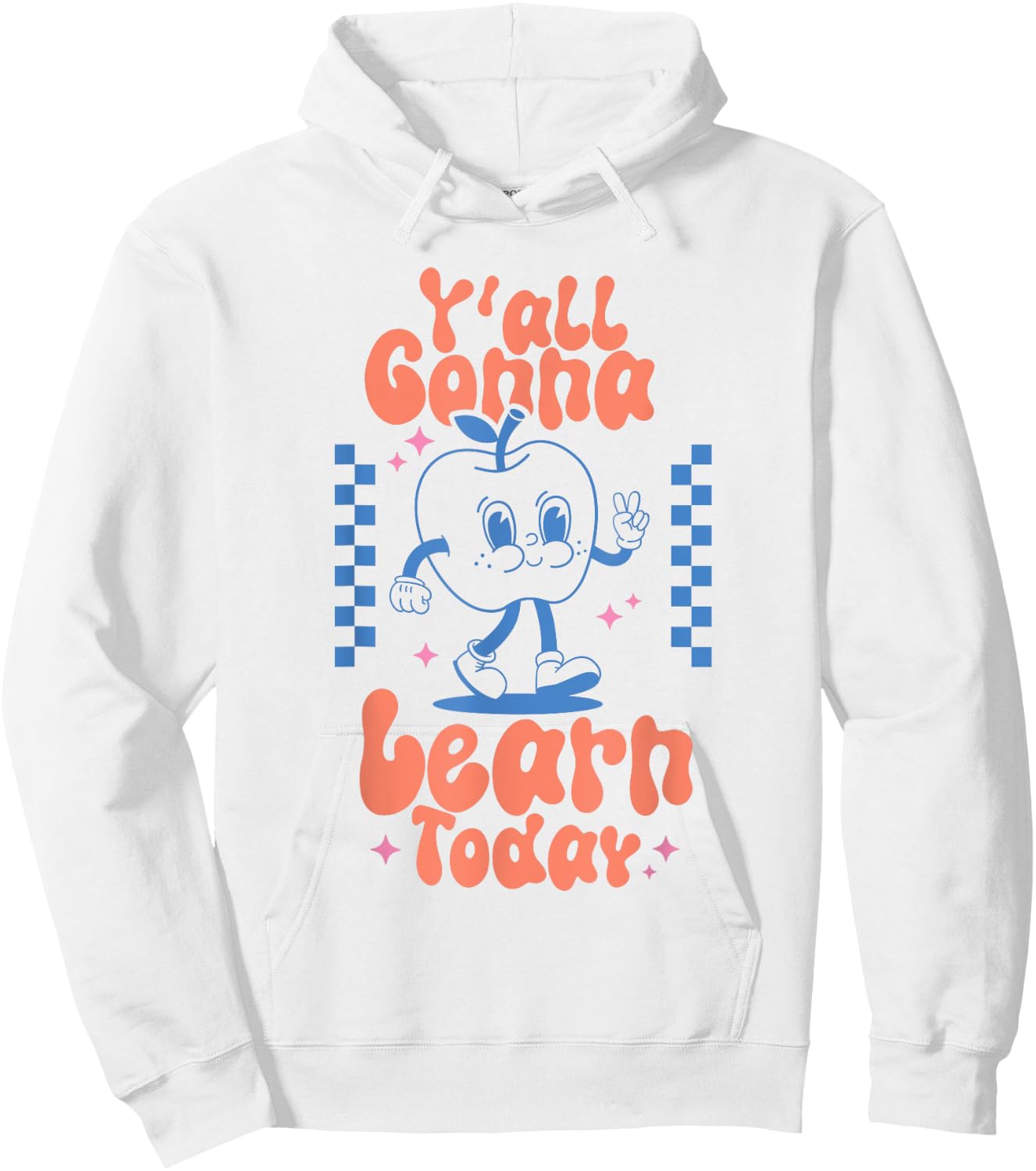 Y'all Gonna Learn Today Checkered Retro Apple Teacher Women Hoodie - Hoodie | White