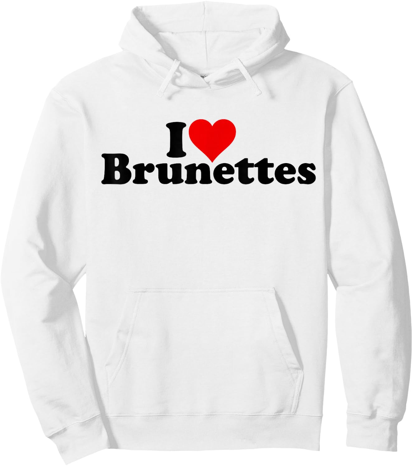 I Love Heart Brunettes Brunette Dark Hair , White Hoodie - Hoodie | White