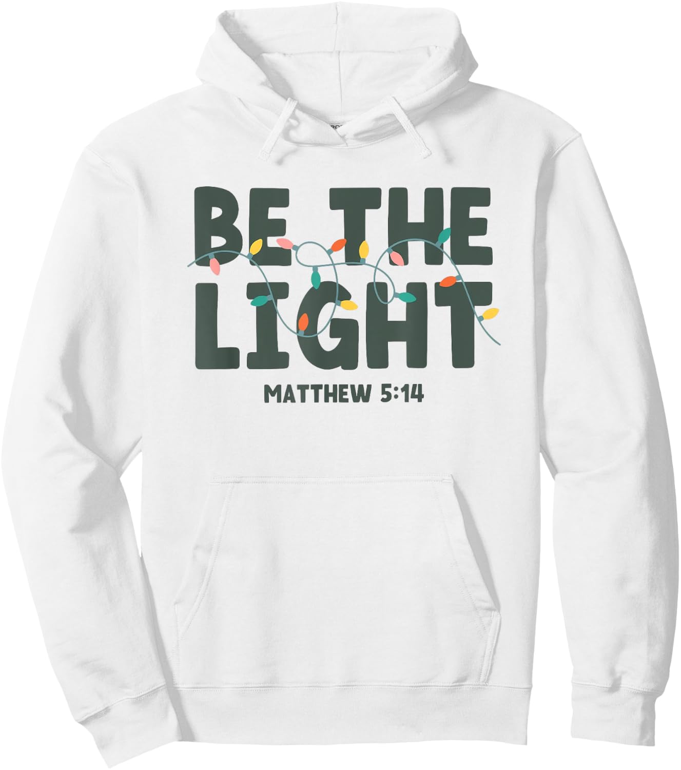 Be the Light Matthew 5 14 Hoodie - Hoodie | White