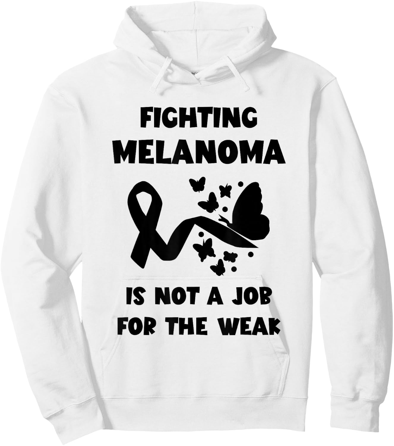 Not A Job For The Weak Skin Cancer Black Ribbon Melanoma Hoodie - Hoodie | White