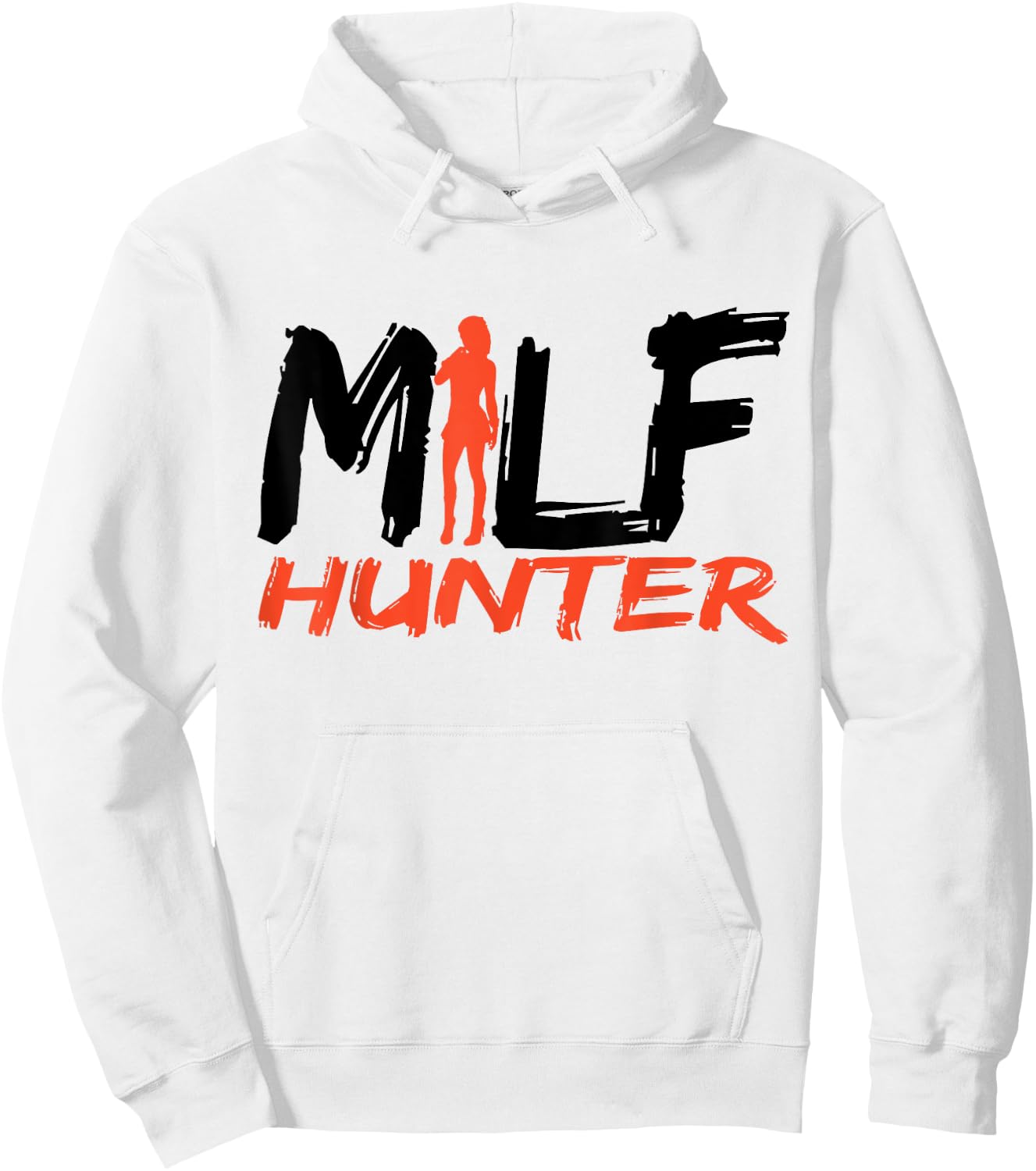 Funny Milf Hunter Womanizer Hoodie - Hoodie | White