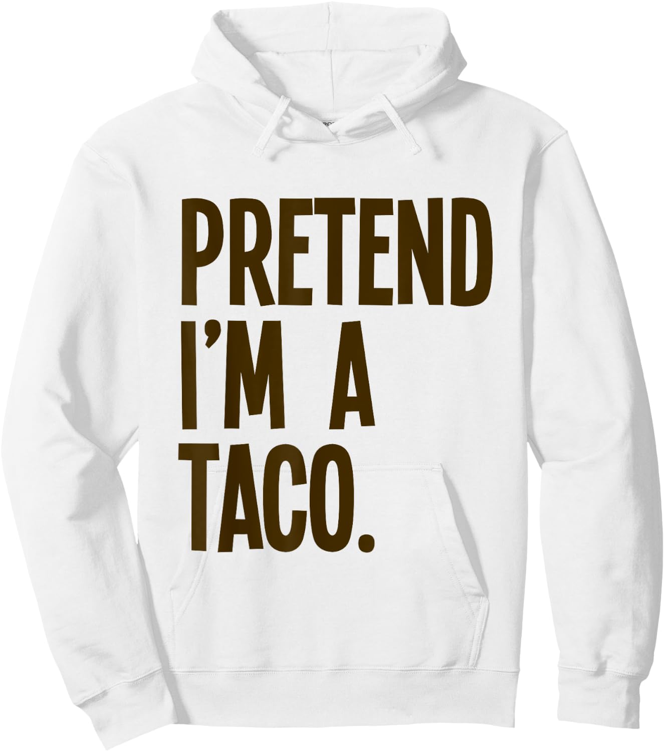 Pretend I'm A Taco Funny Halloween Party Costume Hoodie - Hoodie | White