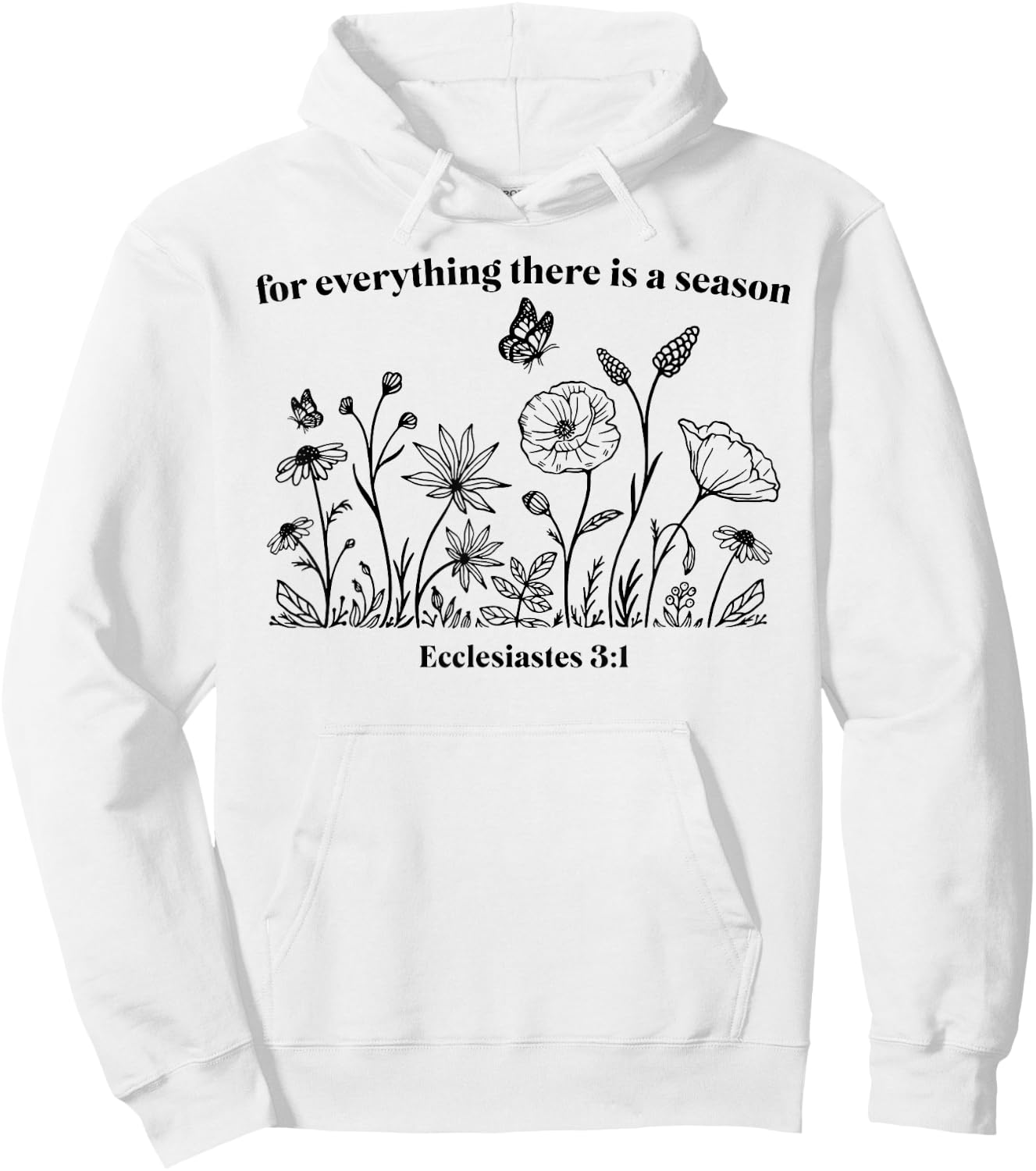 For Everything There Is A Season Hoodie - Hoodie | White