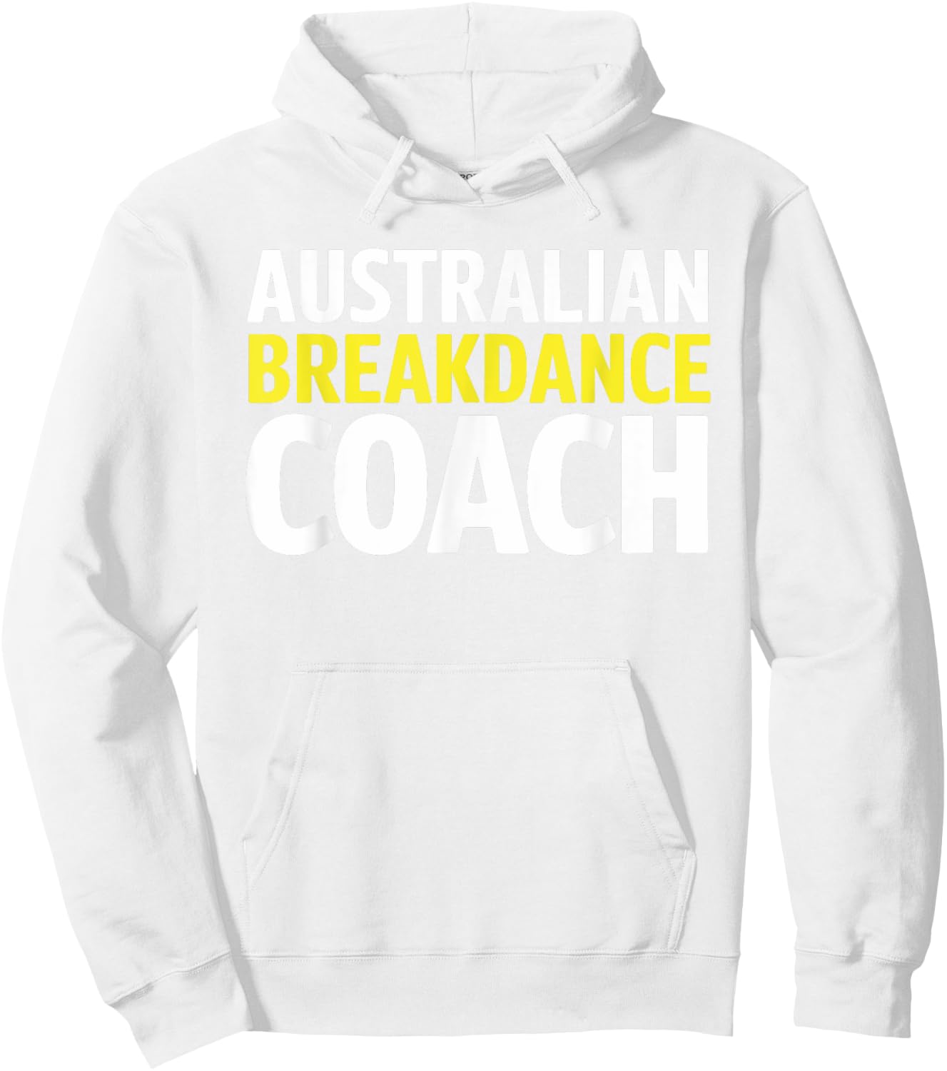 Australian Breakdancing Costume Break Dancer Coach Matching Hoodie - Hoodie | White