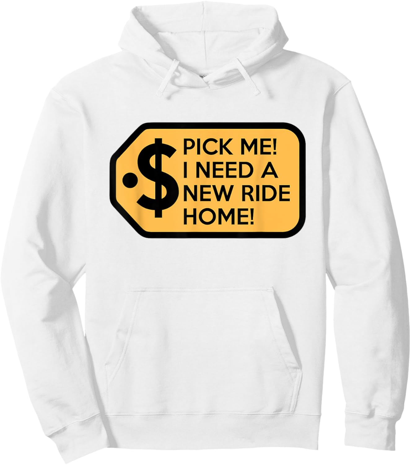 Pick Me I Need a New Ride Home Game Show Hoodie - Hoodie | White