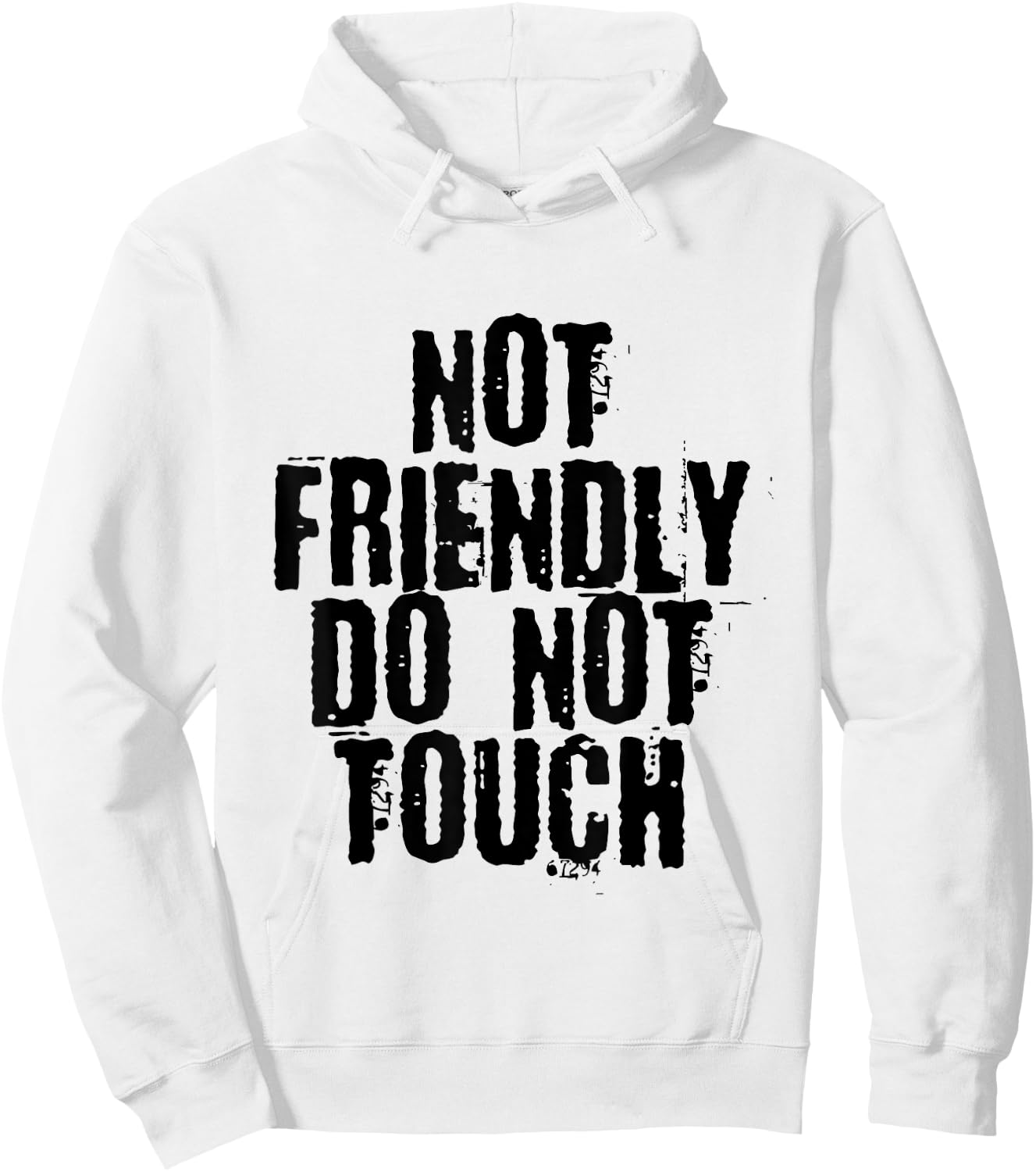 Not Friendly, Do Not Touch . Hoodie - Hoodie | White