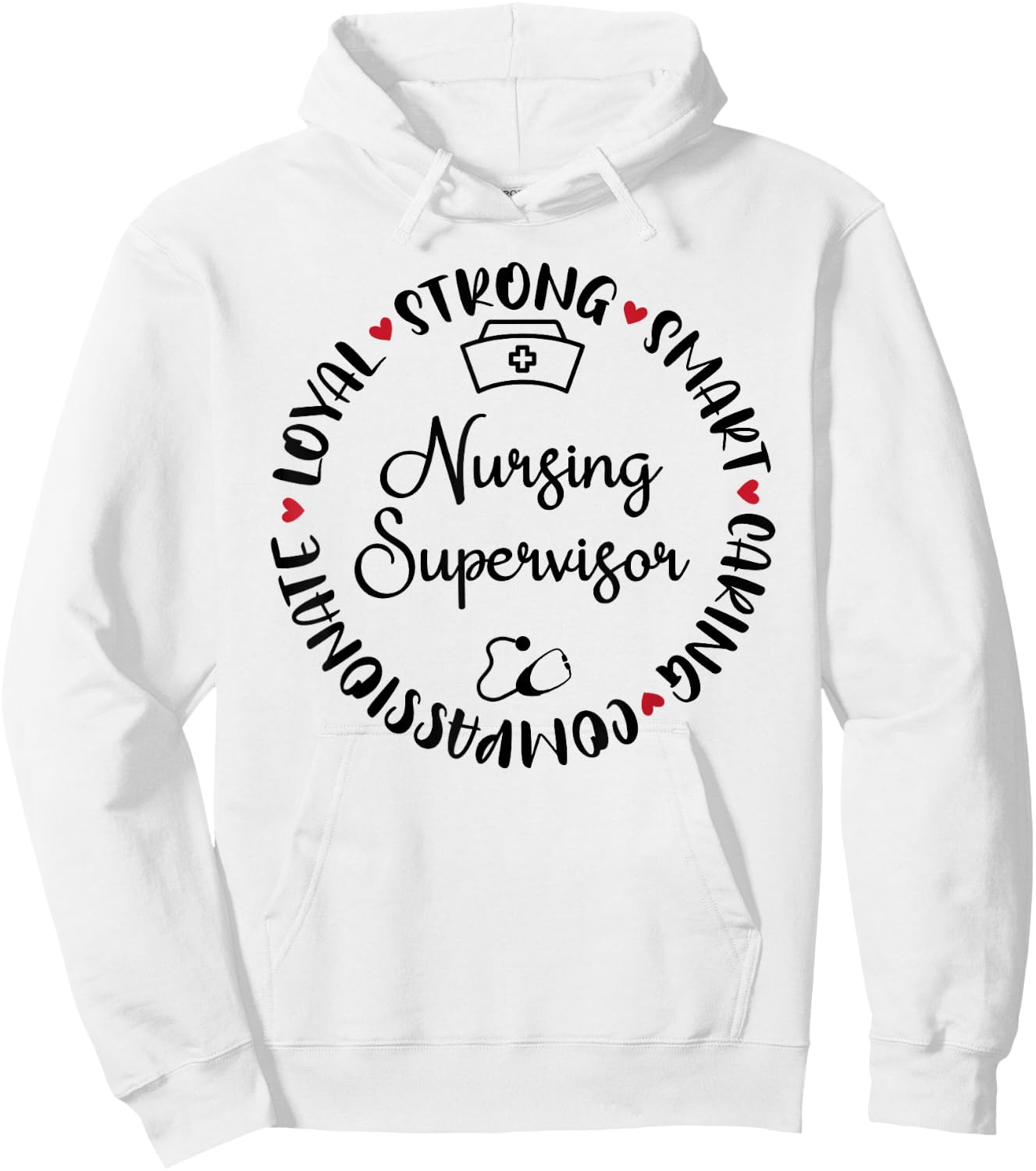 Nursing Supervisor Accessories Nurses Graduation Hoodie - Hoodie | White