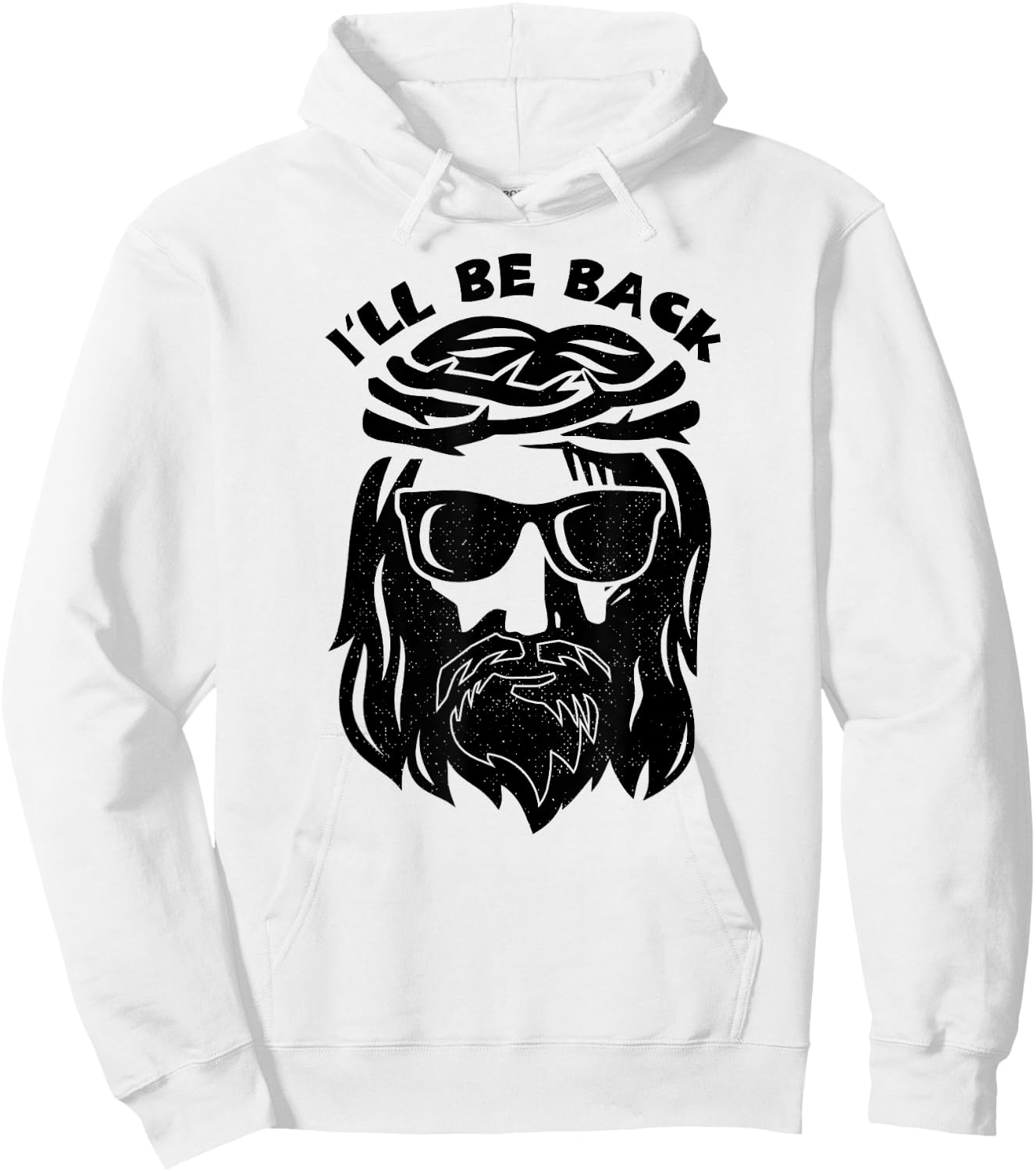 I'll Be Back Jesus Shirt Hoodie - Hoodie | White