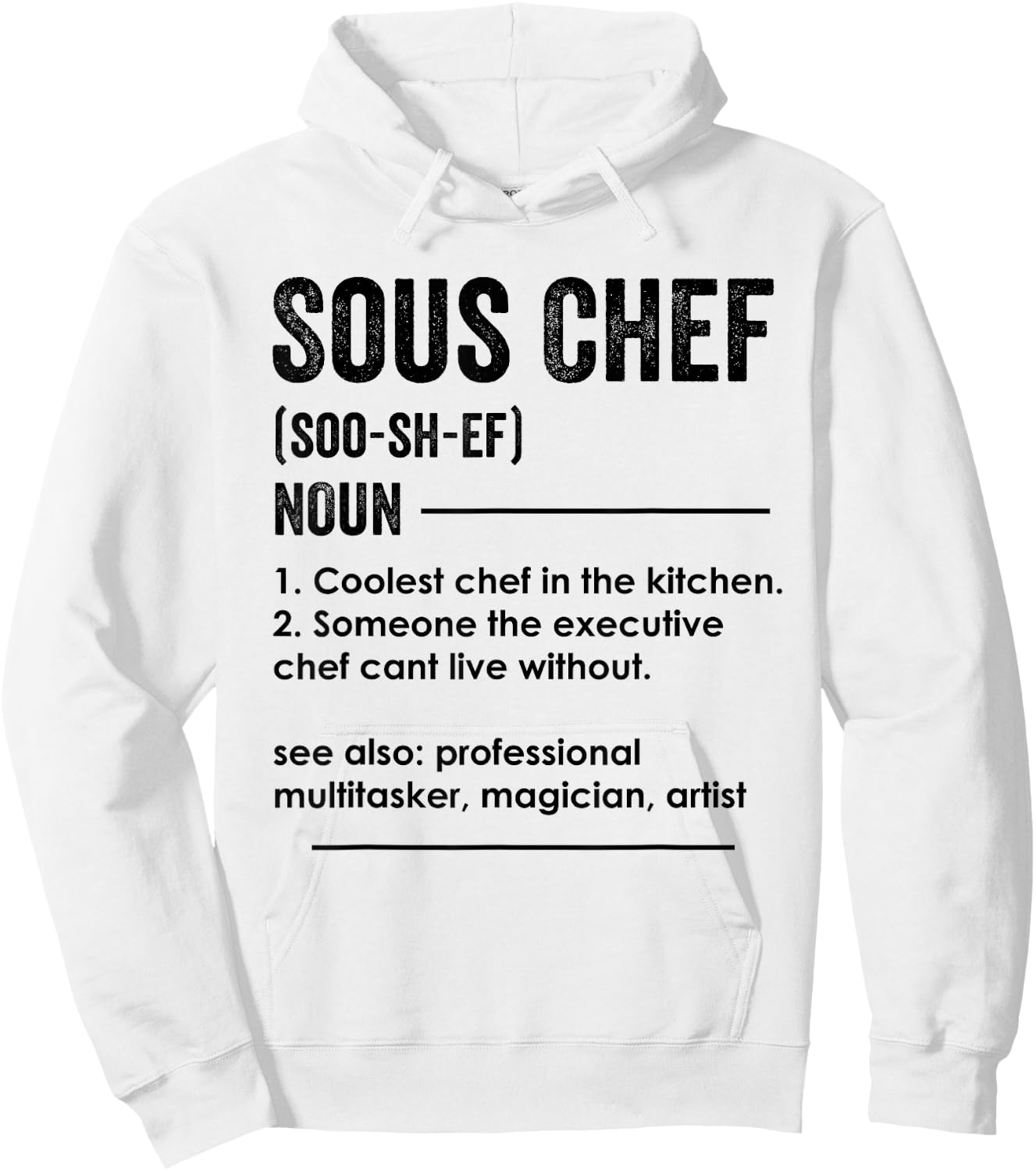 Sous Chef Definition Funny Cooking Cook Hoodie - Hoodie | White