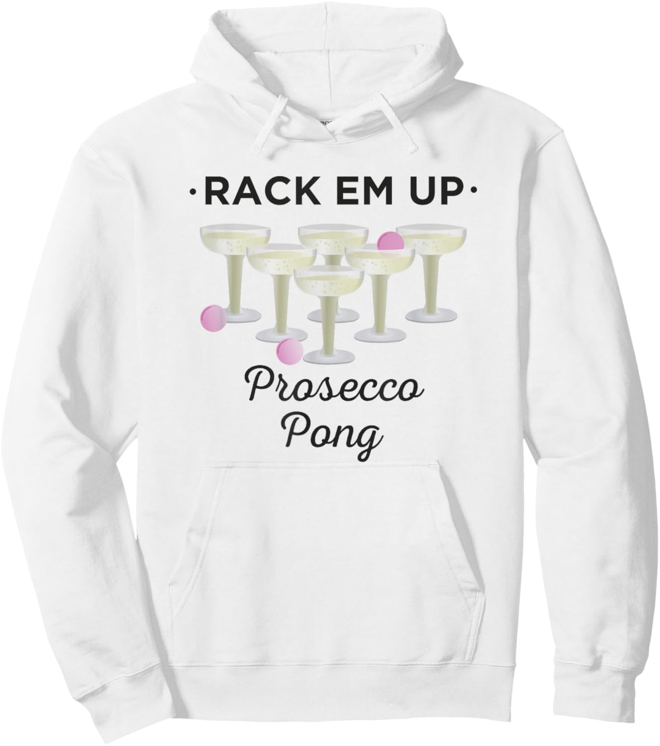 Rack Em Up Prosecco Pong Wine Hoodie - Hoodie | White