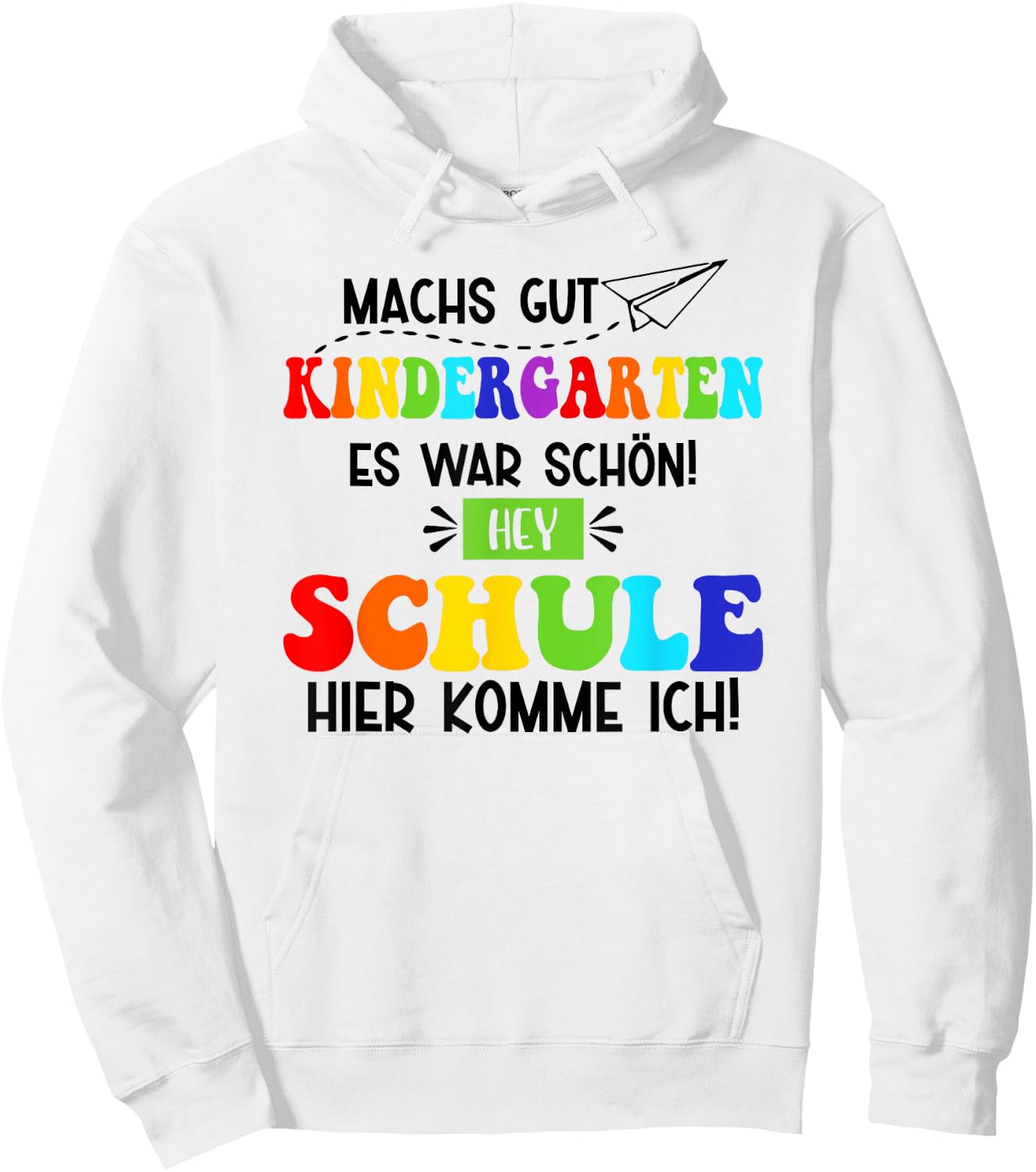 Machs Gut Kindergarten Es War Schön! Hey Schule Ich Komme Hoodie - Hoodie | White
