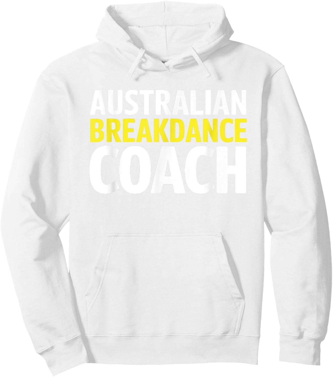 Australian Breakdancing Costume Break Dancer Coach Matching Hoodie - Hoodie | White
