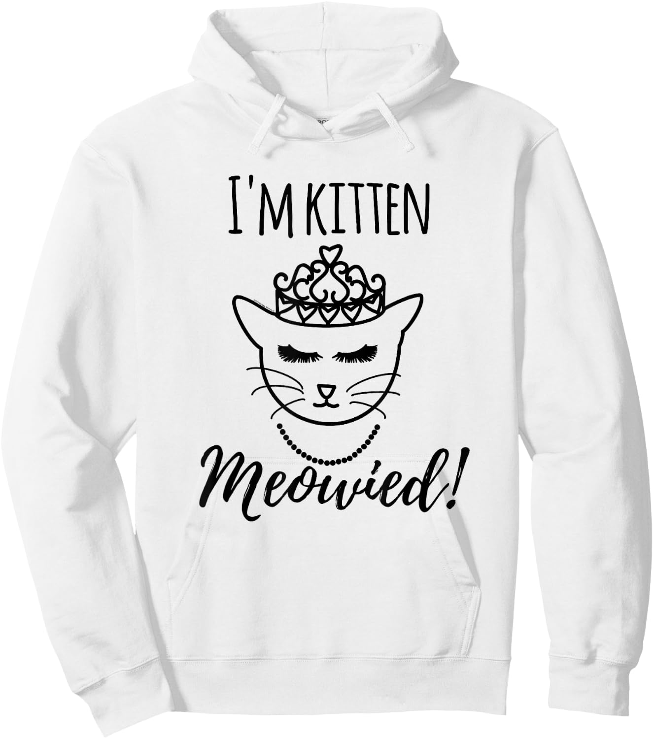 Funny Cat Lover Engagement Gift I'm Getting Meowied Shirt Hoodie - Hoodie | White