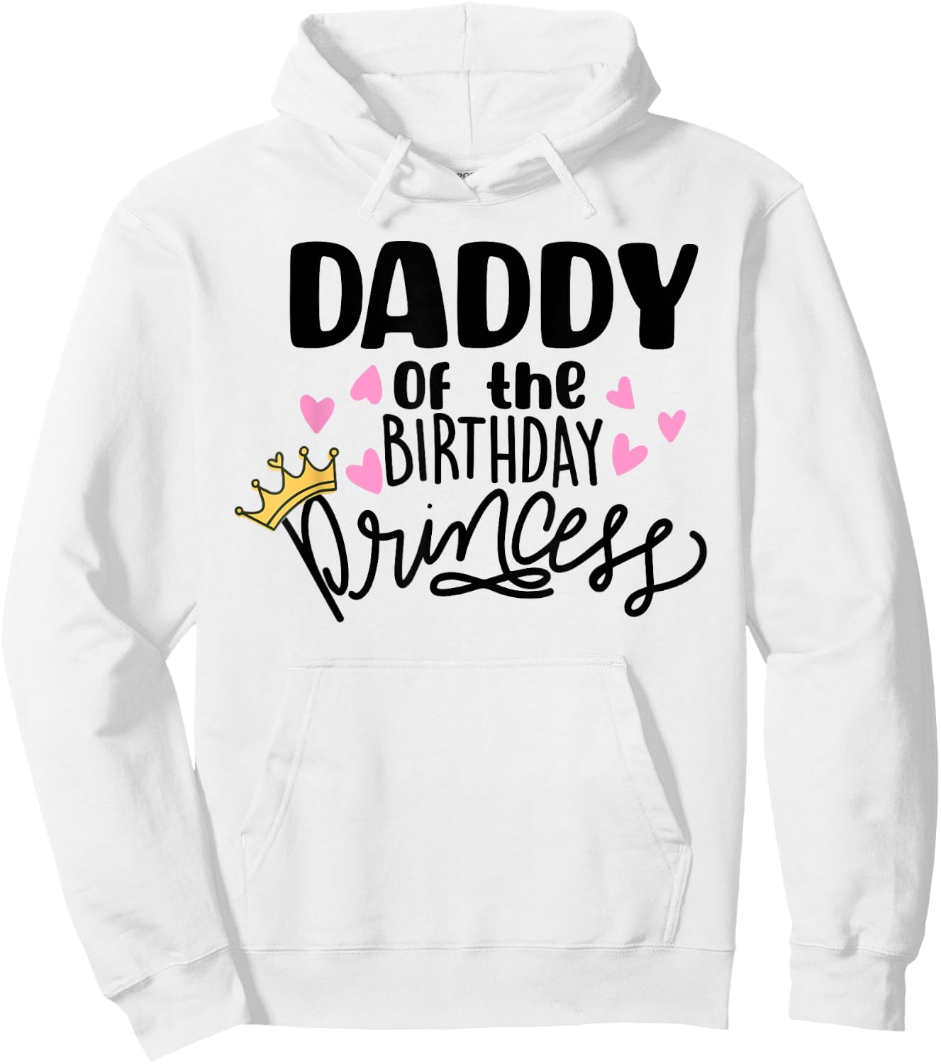 Daddy Of The Birthday Princess Party Toddler Girl Family Hoodie - Hoodie | White