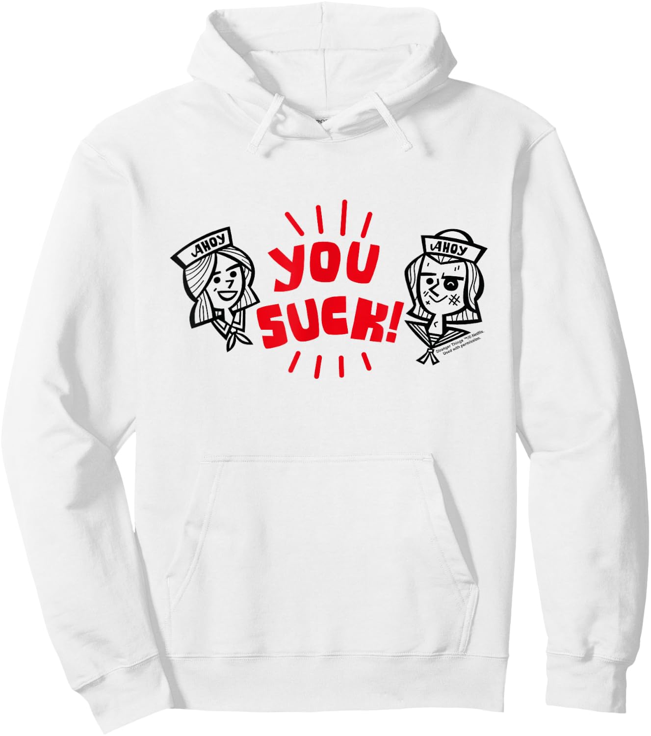 Stranger Things Ahoy Steve Harrington Robin You Suck , white, S Hoodie - Hoodie | White