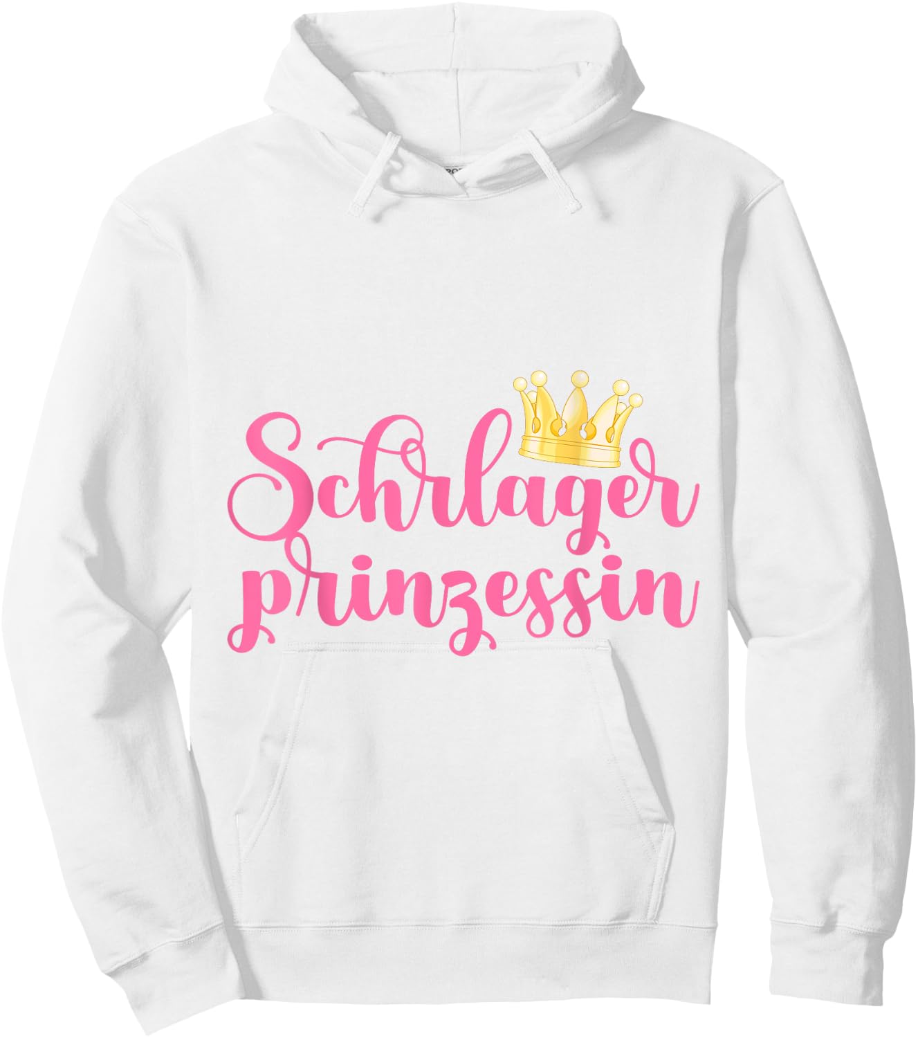 Schlager Prinzessin Spruch Geschenk Schlager Fan Musik Gesche Hoodie - Hoodie | White