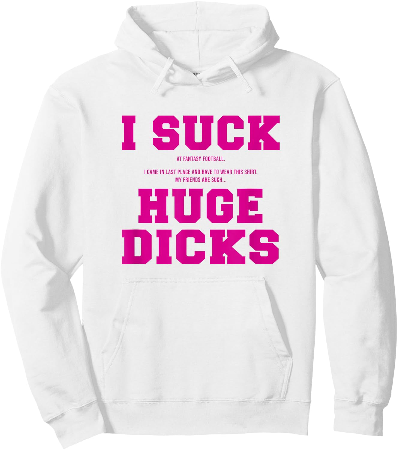 I Suck At Fantasy Football Loser , pink, s Hoodie - Hoodie | White
