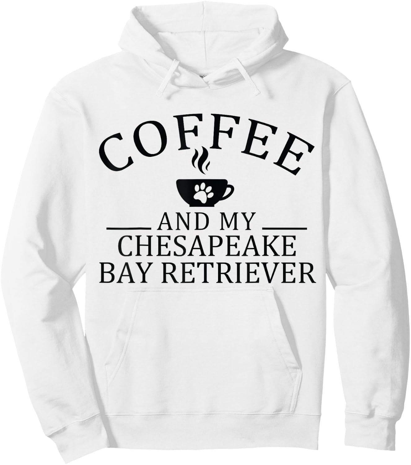 Chesapeake Bay Retriever Dog And Coffee Women Hoodie - Hoodie | White