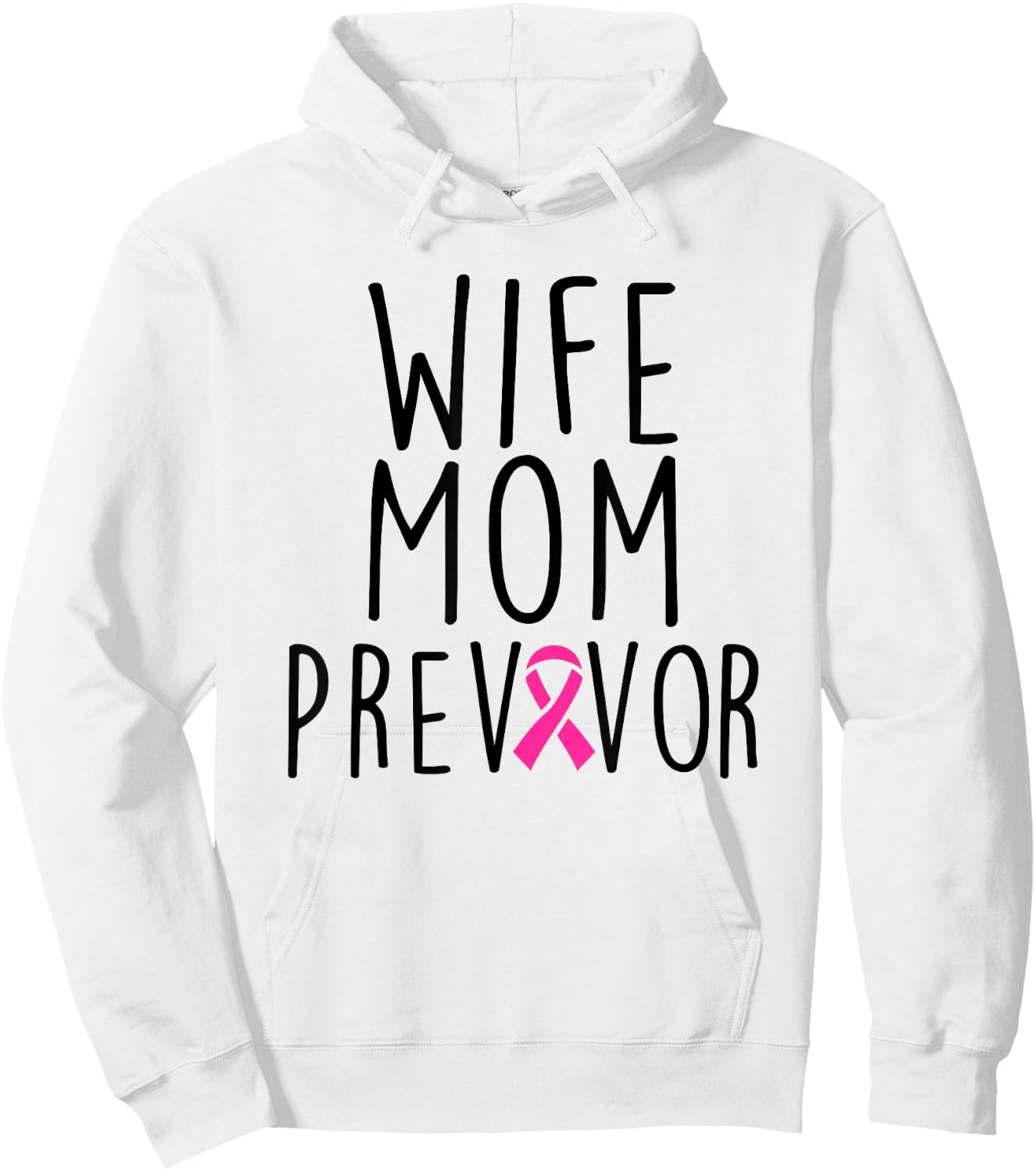 Wife Mom Previvor - Breast Cancer Awareness Shirt Gift Hoodie - Hoodie | White
