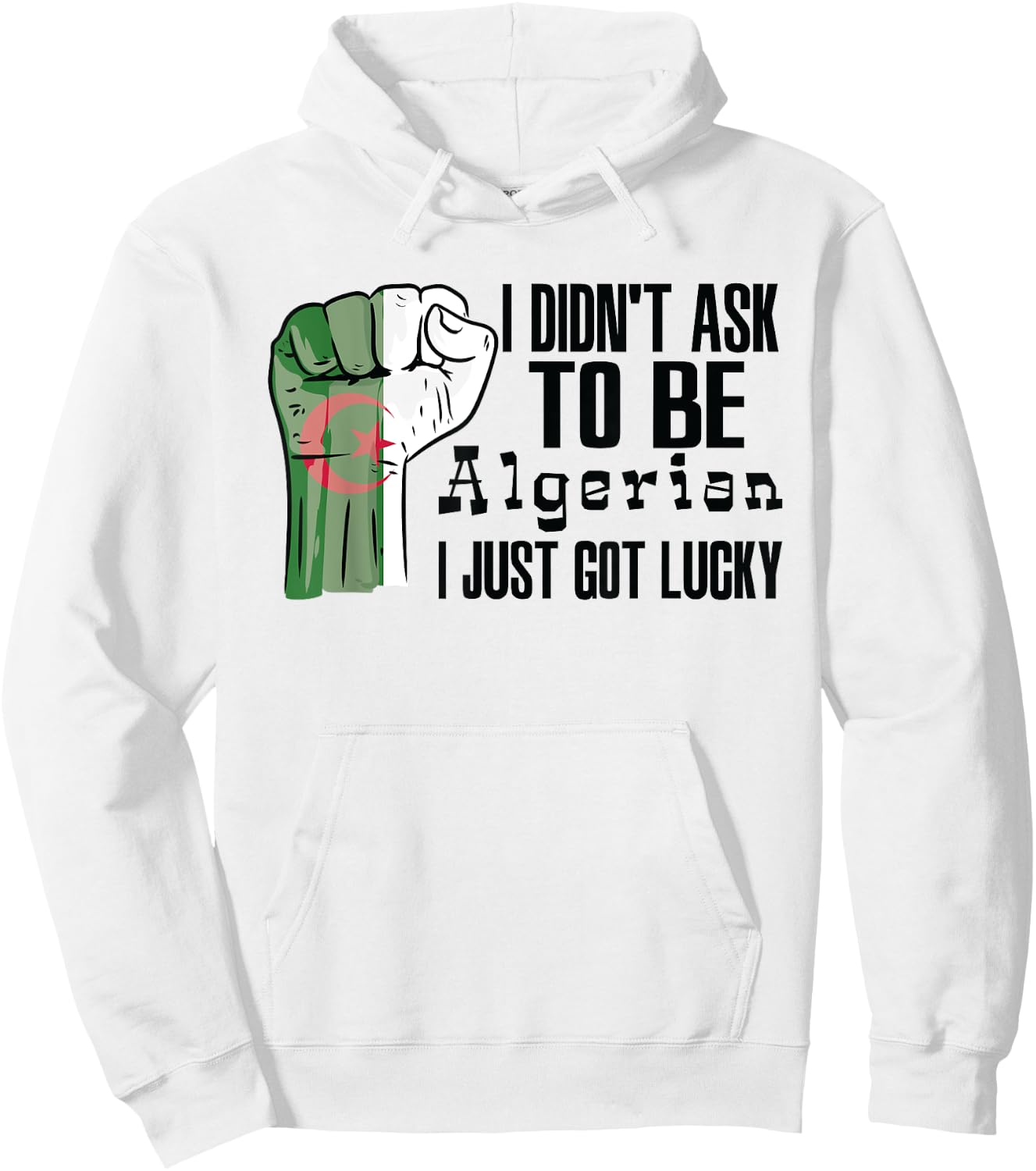 Algerian Algeria Flag Grown Algerian Roots Algerian Patriot Hoodie - Hoodie | White