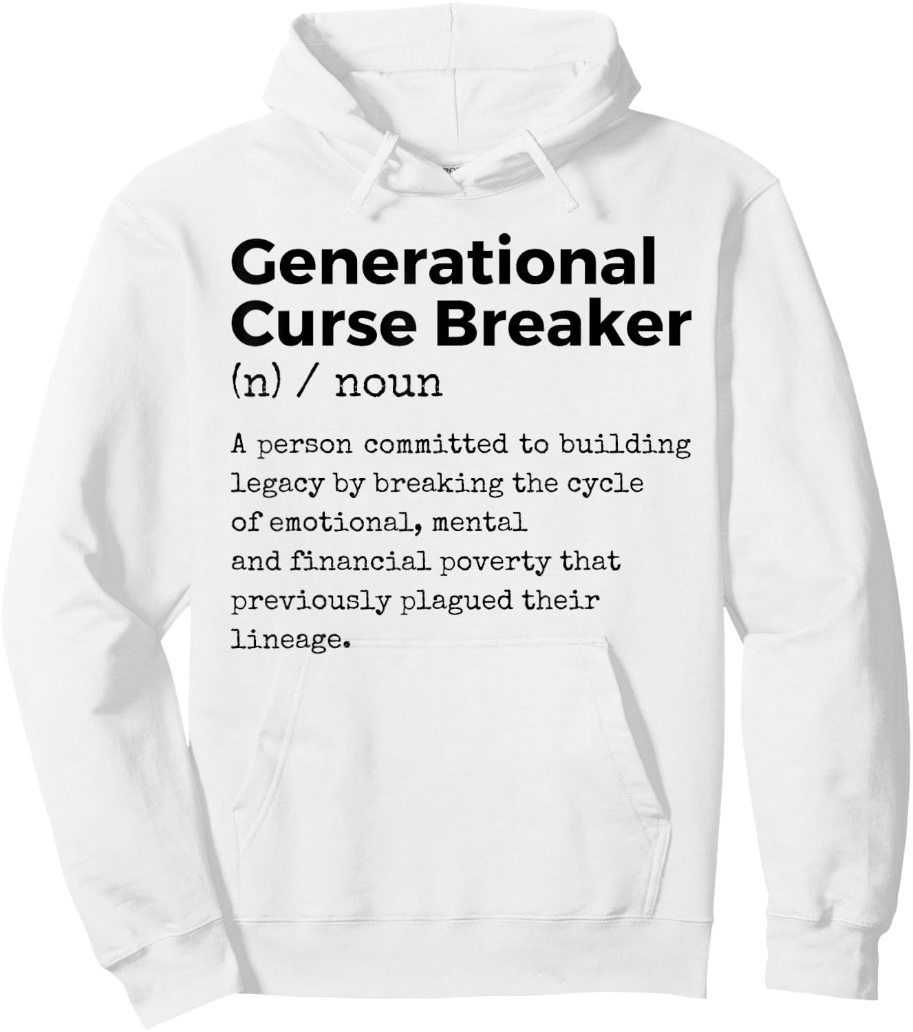 Generational Curse Breaker Definition Melanin Black Pride Hoodie - Hoodie | White