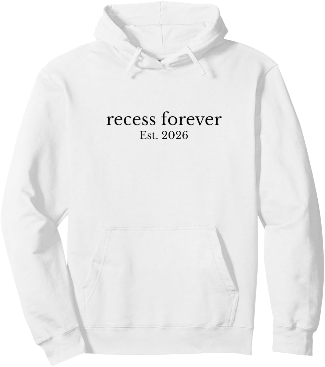 Recess Forever Est.2026 Retired Teacher Retirement Party Hoodie - Hoodie | White