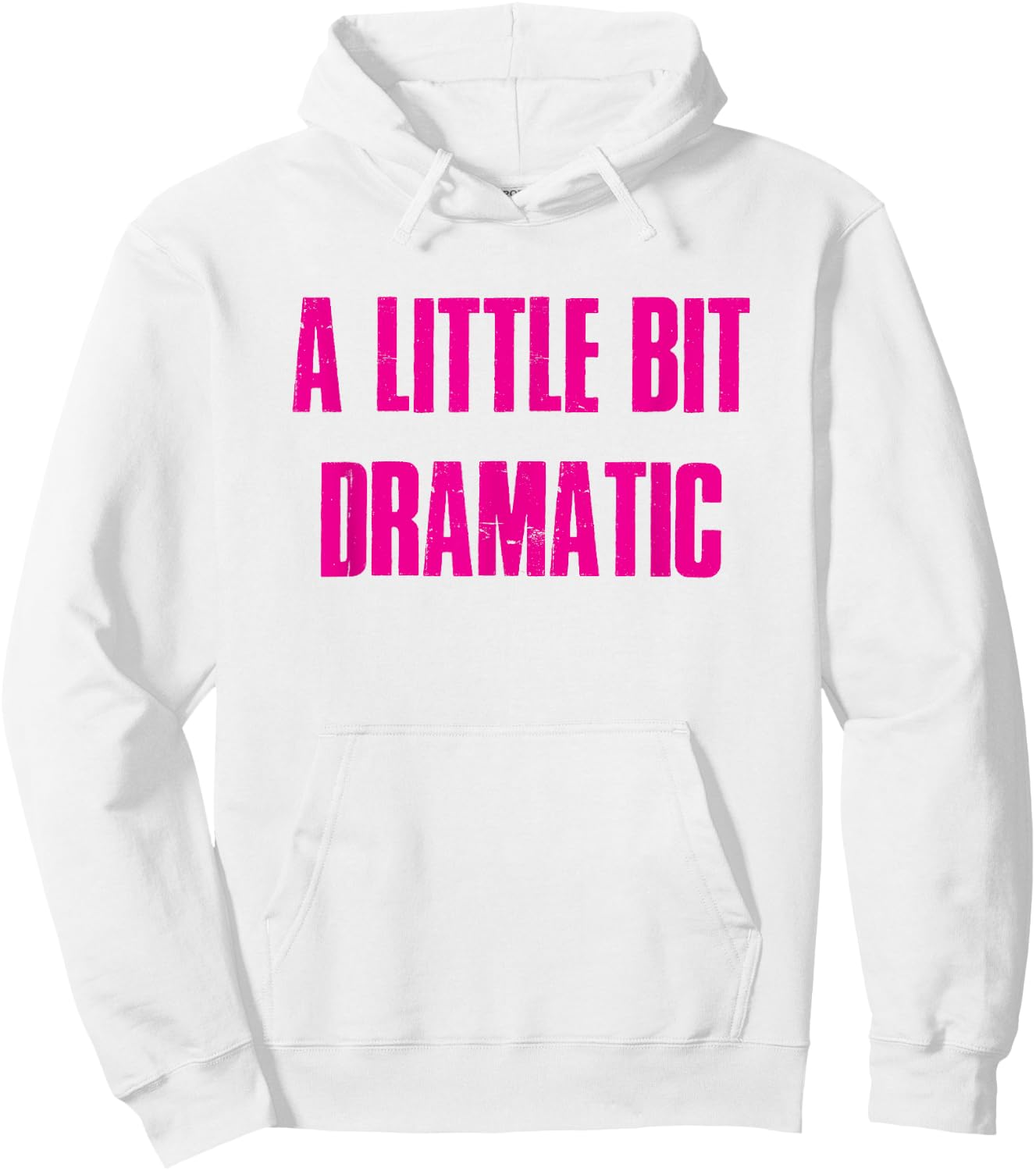 A Little Bit Dramatic Hoodie - Hoodie | White