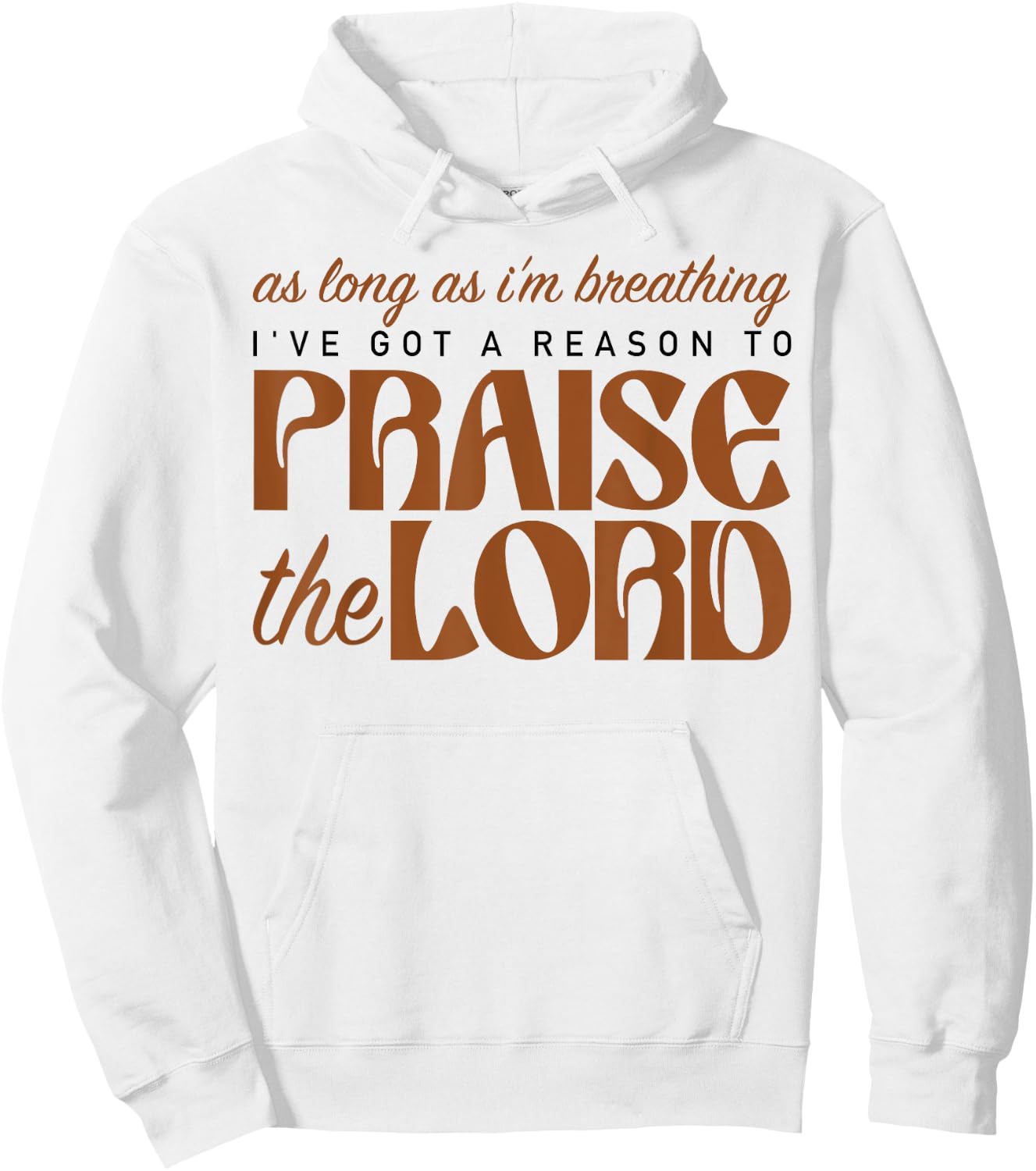 As Long As I'm Breathing Praise The Lord Christian Faith Hoodie - Hoodie | White