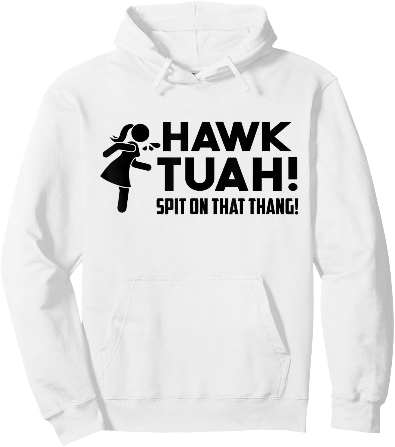 Hawk Tush Spit on that Thang Viral Election Parody July 4th Hoodie - Hoodie | White