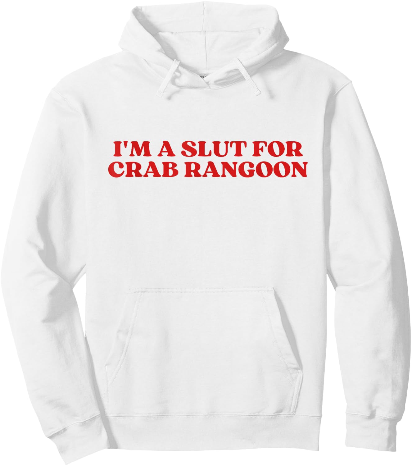 I'm A Slut For Crab Rangoon Y2k Aesthetic Hoodie - Hoodie | White