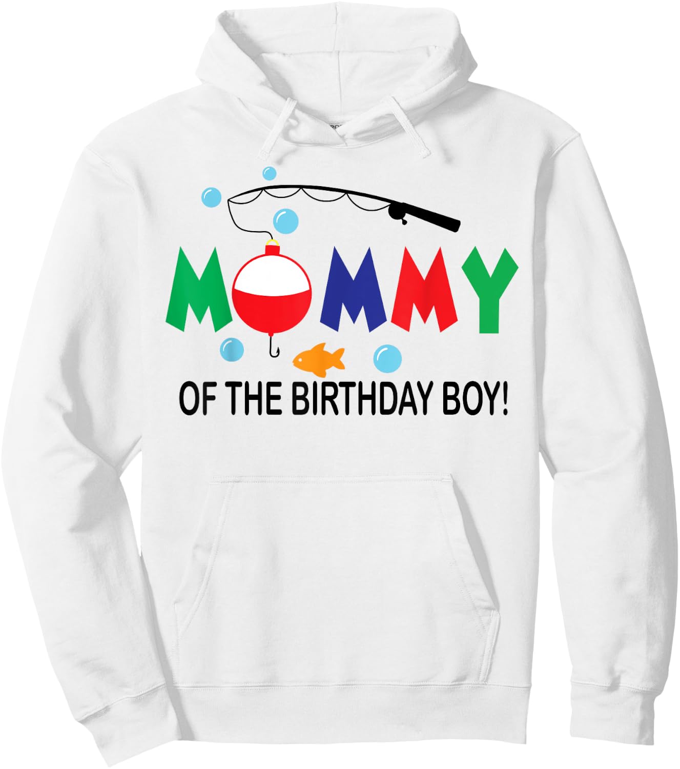 Mommy of The Birthday Boy 1st Birthday Fishing Theme Boy Hoodie - Hoodie | White