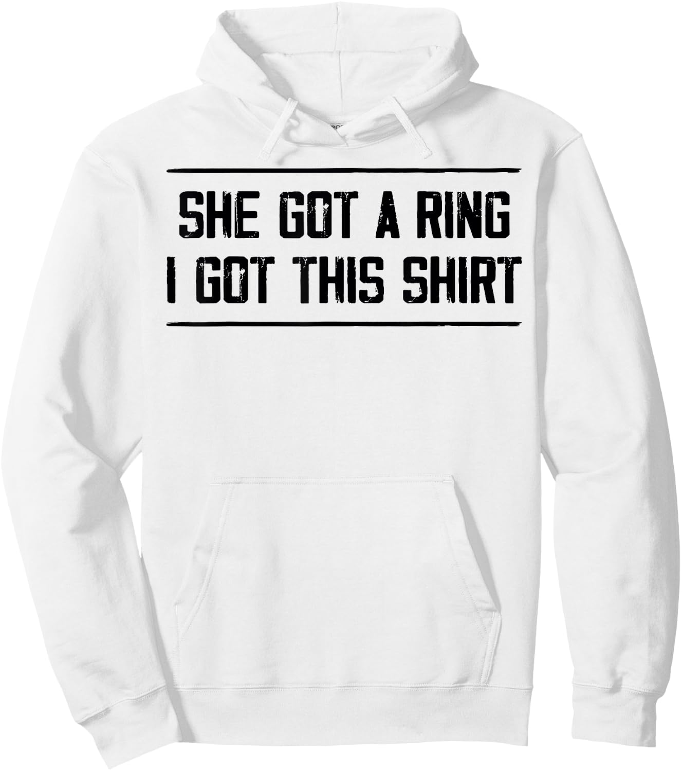 She Got A Ring I Got This Funny Engagement Party Hoodie - Hoodie | White