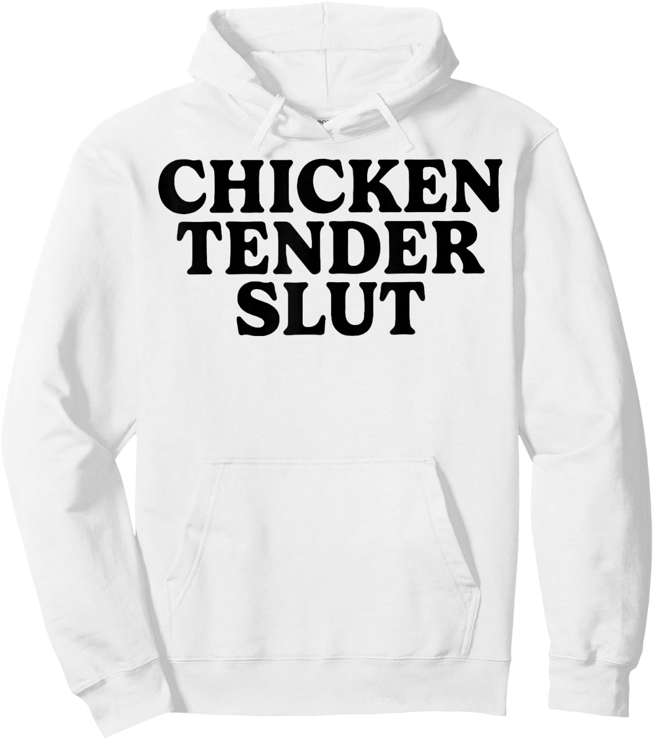 Chicken Tender Slut Hoodie - Hoodie | White