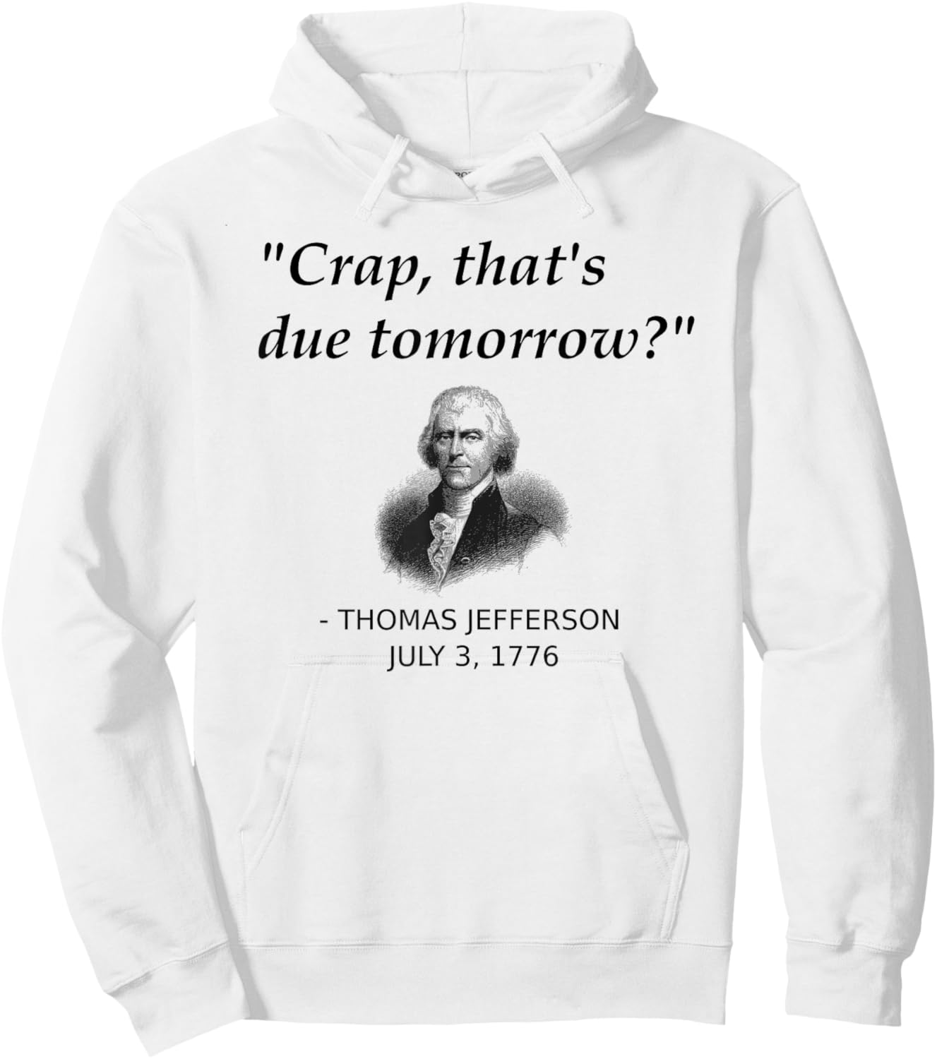 Funny Thomas Jefferson USA History Teacher Student Gift Small Hoodie - Hoodie | White