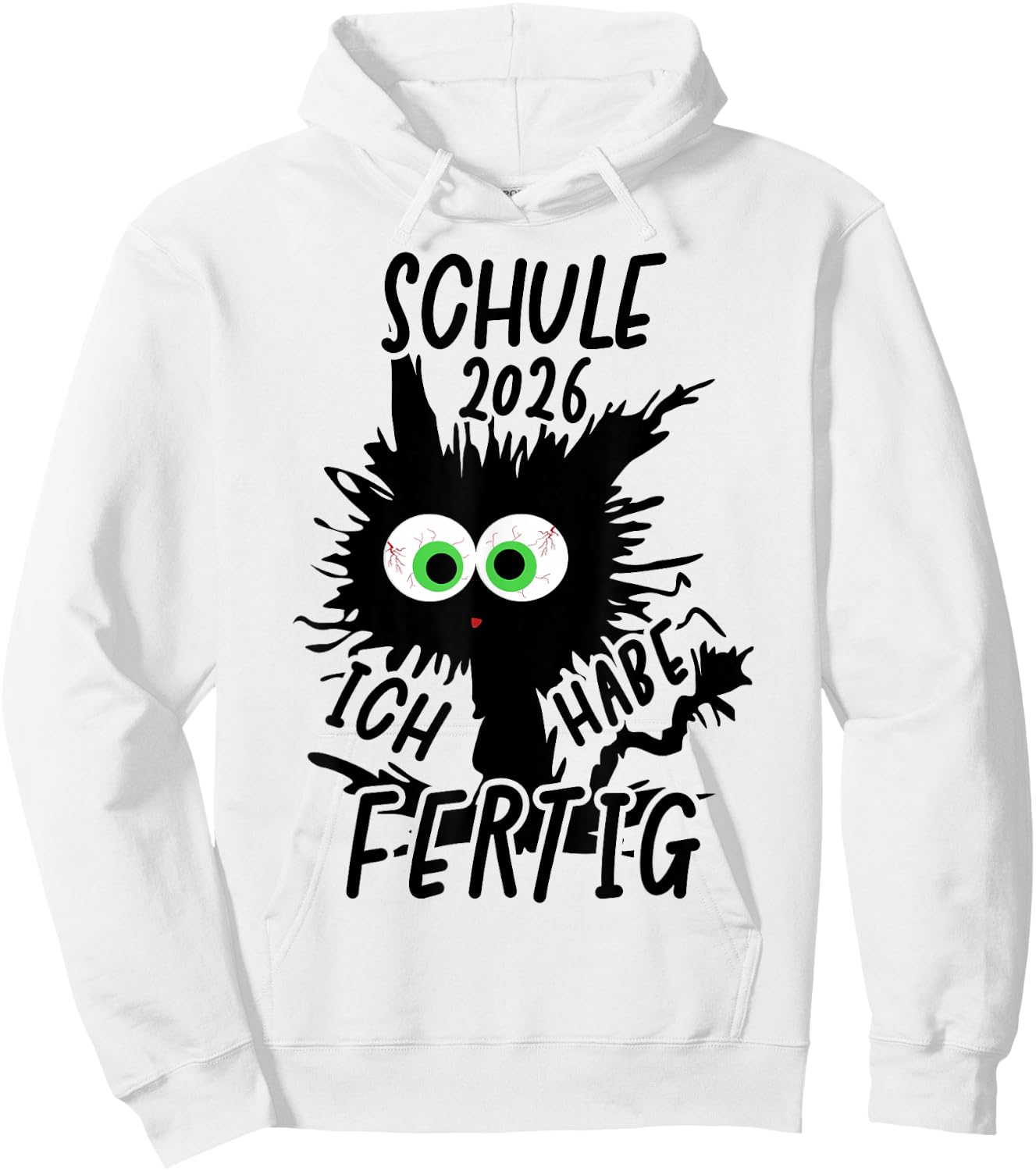 Schule 2026 Ich Habe Fertig Schule Geschafft 2026 Hoodie - Hoodie | White