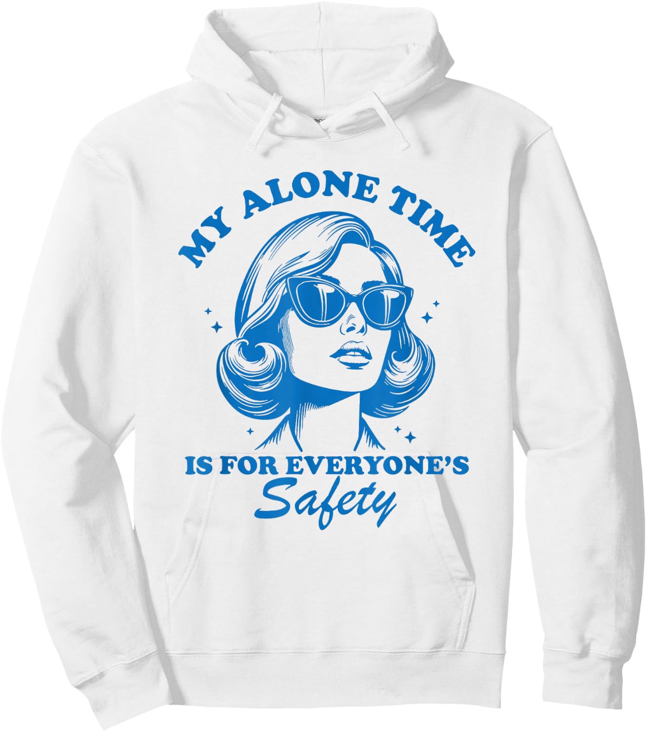 My Alone Time is for Everyone's Safety Hoodie - Hoodie | White