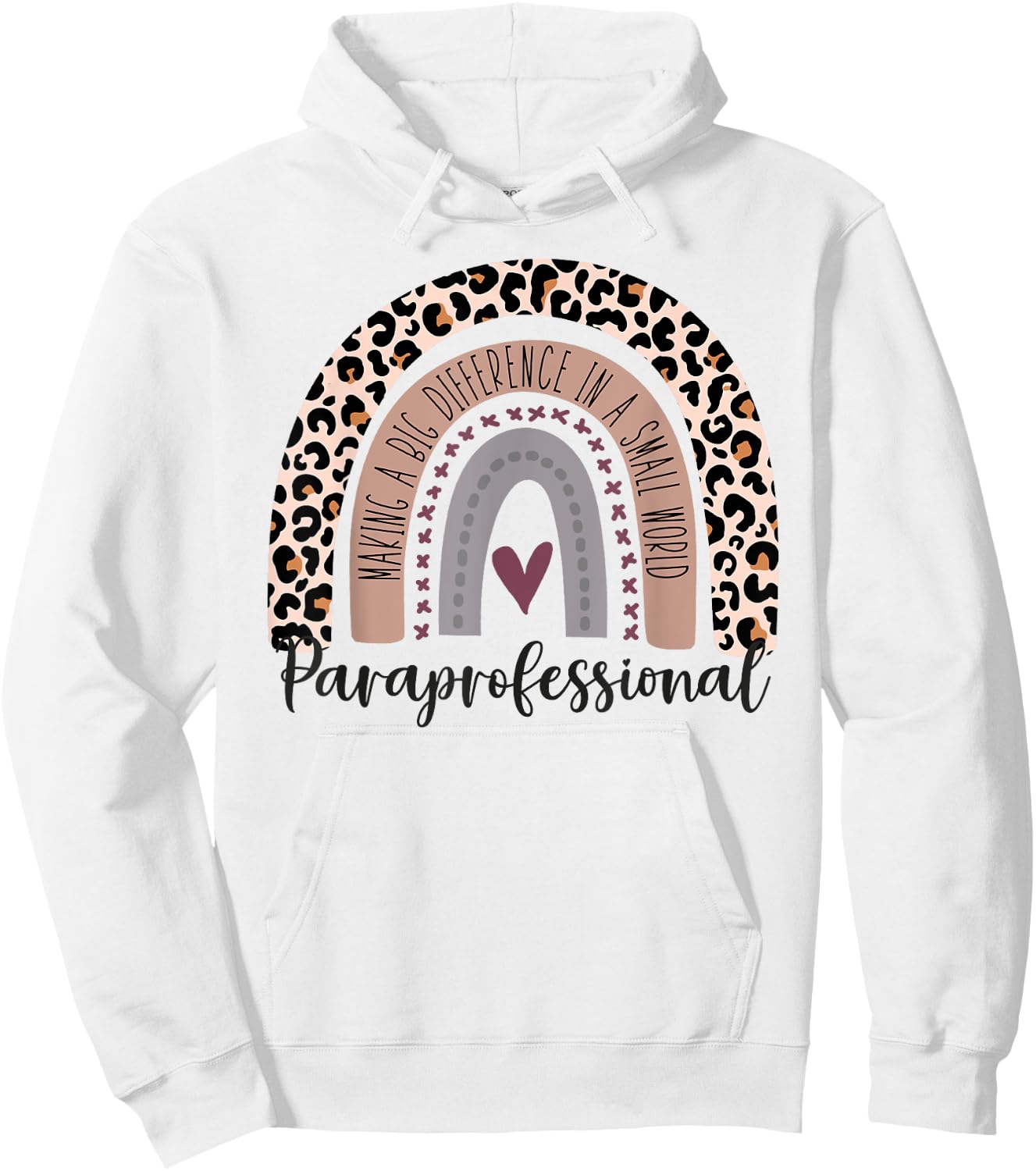 Paraprofessional Leopard Rainbow Paraeducator Para Heart Hoodie - Hoodie | White