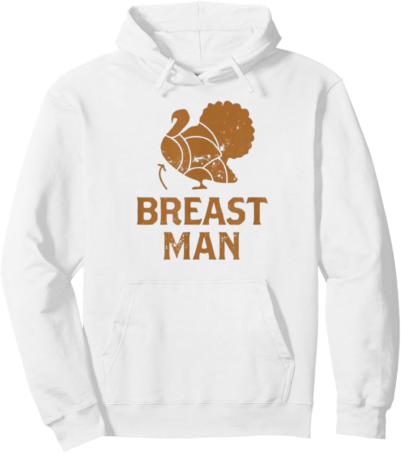 Funny Thanksgiving Turkey Breast Man Hoodie - Hoodie | White
