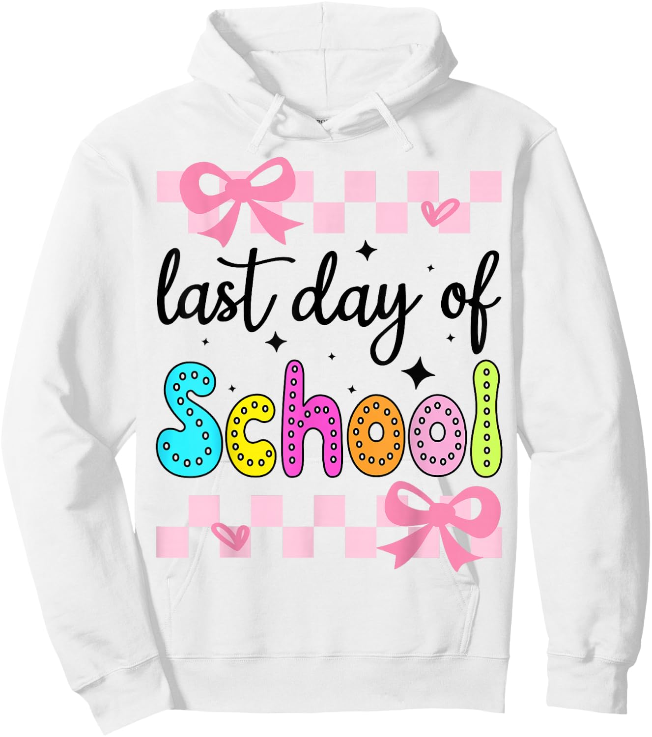 (2 Sides) Last Day of School Sign My Shirt Bow Graduation Hoodie - Hoodie | White