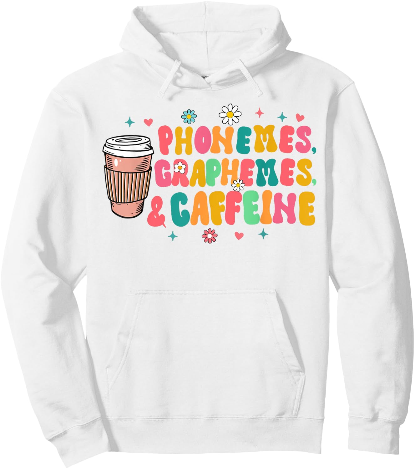 Reading Teacher Coffee Lover Phonemes Graphemes & Caffeine Hoodie - Hoodie | White