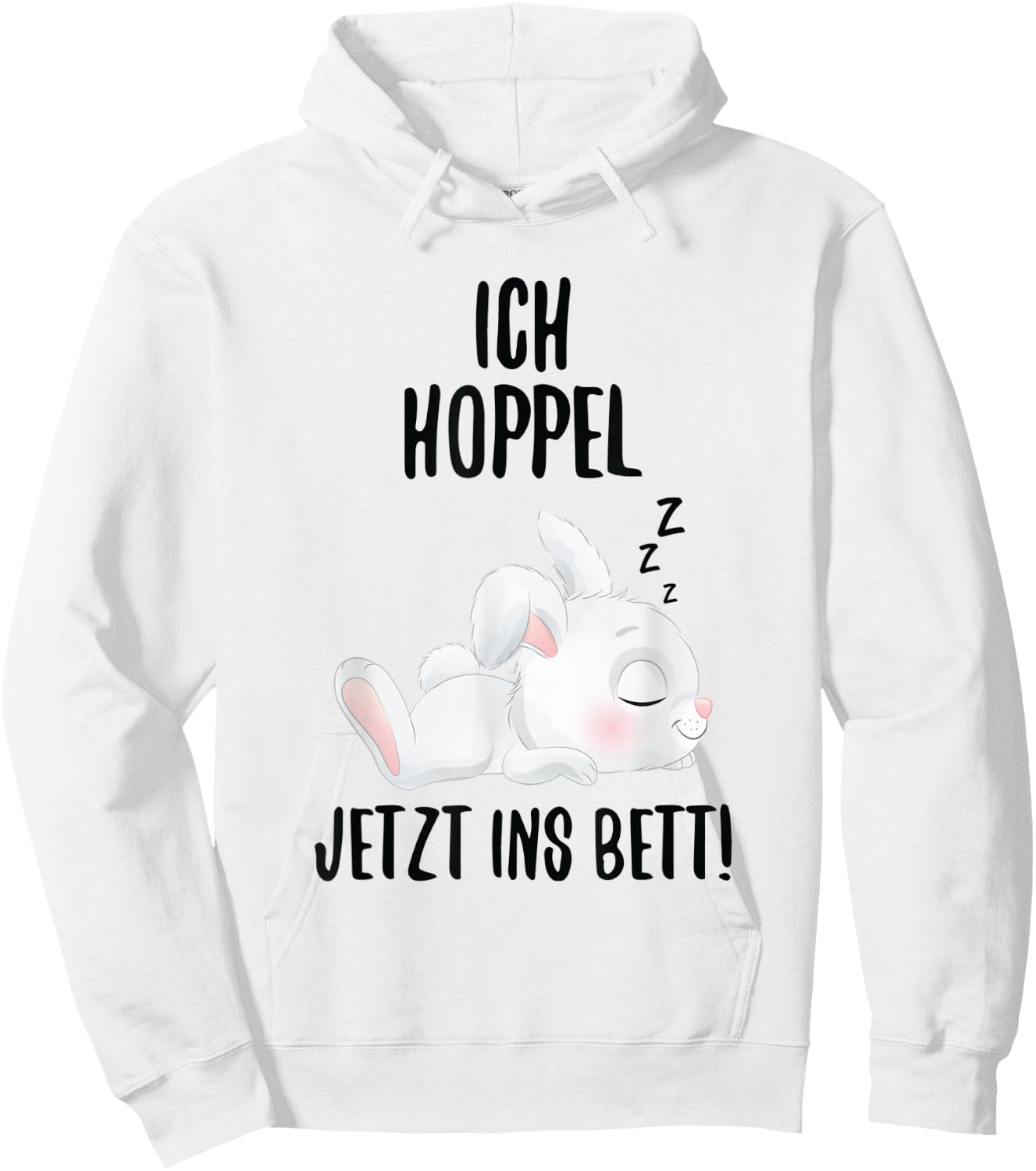 Ich Hoppel Jetzt Ins Bett Kaninchen Schlafshirt Hasen Hoodie - Hoodie | White