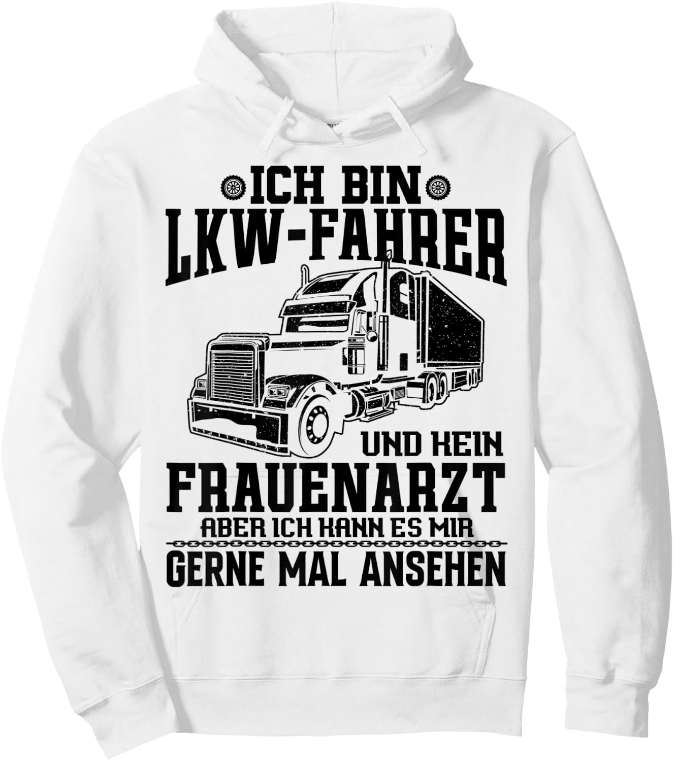 LKW Fahrer Spruch Geschenk Lustiger Spruch Geschenkidee für Hoodie - Hoodie | White