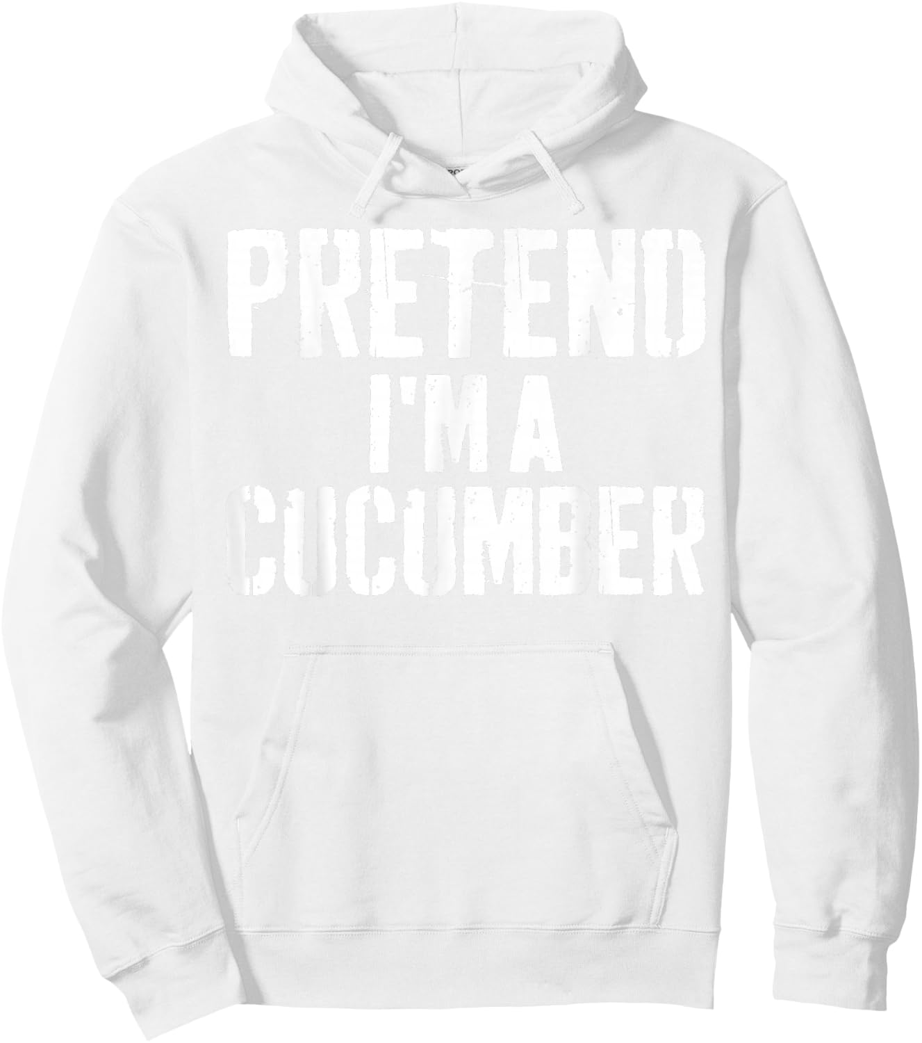 Lazy Easy Halloween Costume Pretend I'm A Cucumber Hoodie - Hoodie | White