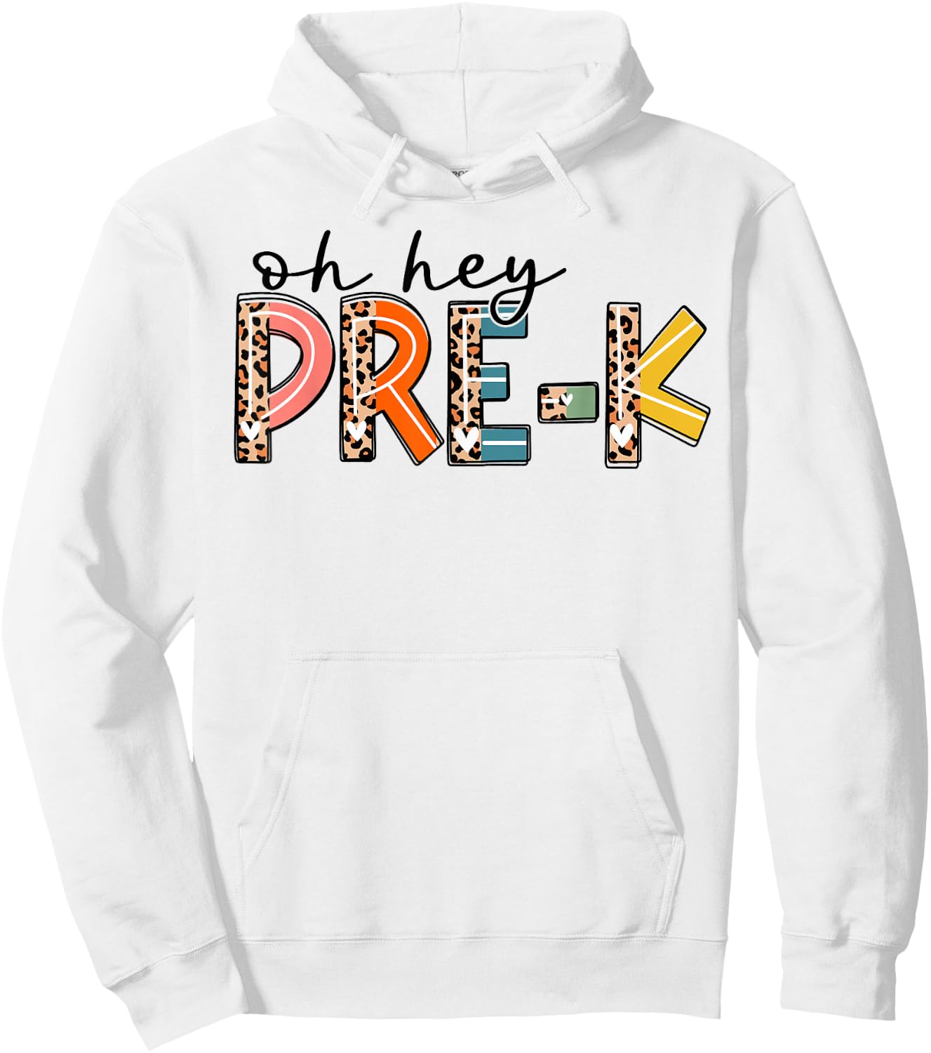 Back To School Oh Hey Pre-K Leopard Teachers Student Hoodie - Hoodie | White
