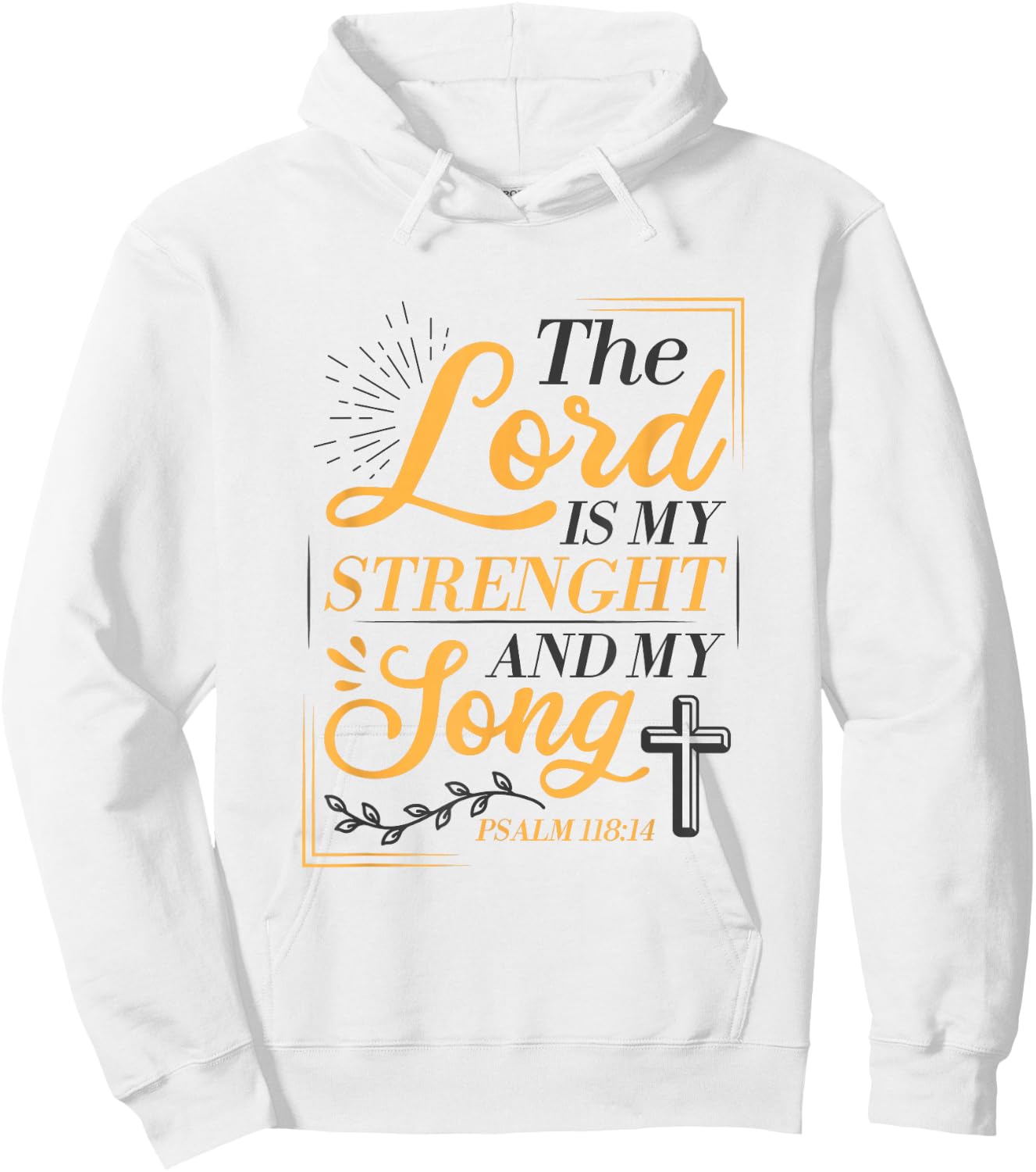 The Lord Is My Strenght And My Song Faith In God Bible Verse Hoodie - Hoodie | White