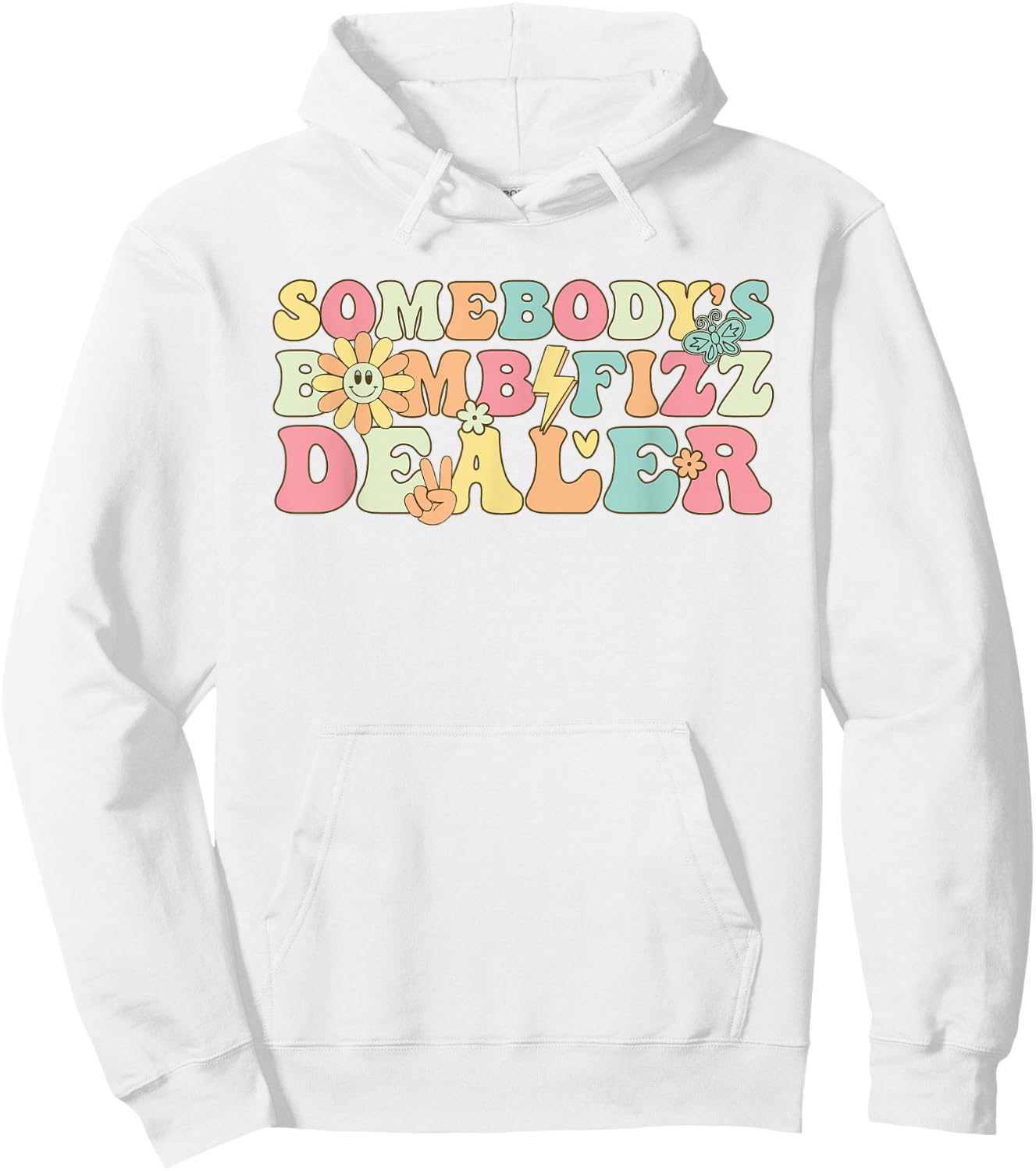 Somebody's Bomb Fizz Dealer Funny Women Girl Hoodie - Hoodie | White